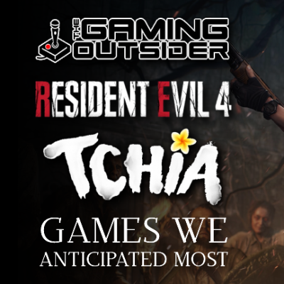 Resident Evil 4, Tchia & Games We’ve Most Anticipated