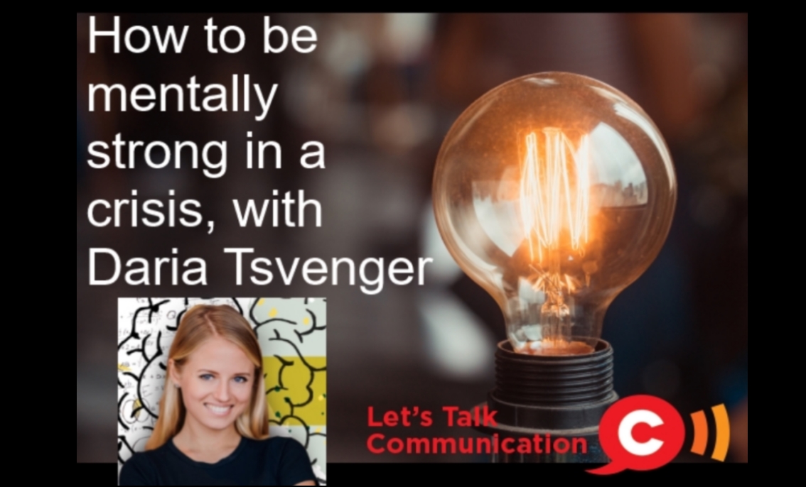 How to be mentally strong in a crisis, with Daria Tsvenger