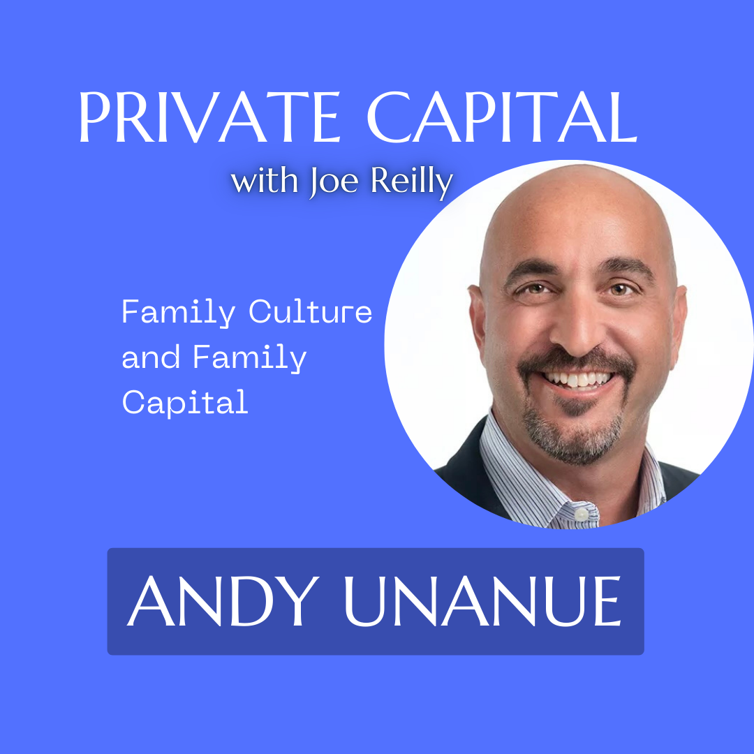 Andy Unanue - Family Culture and Family Capital
