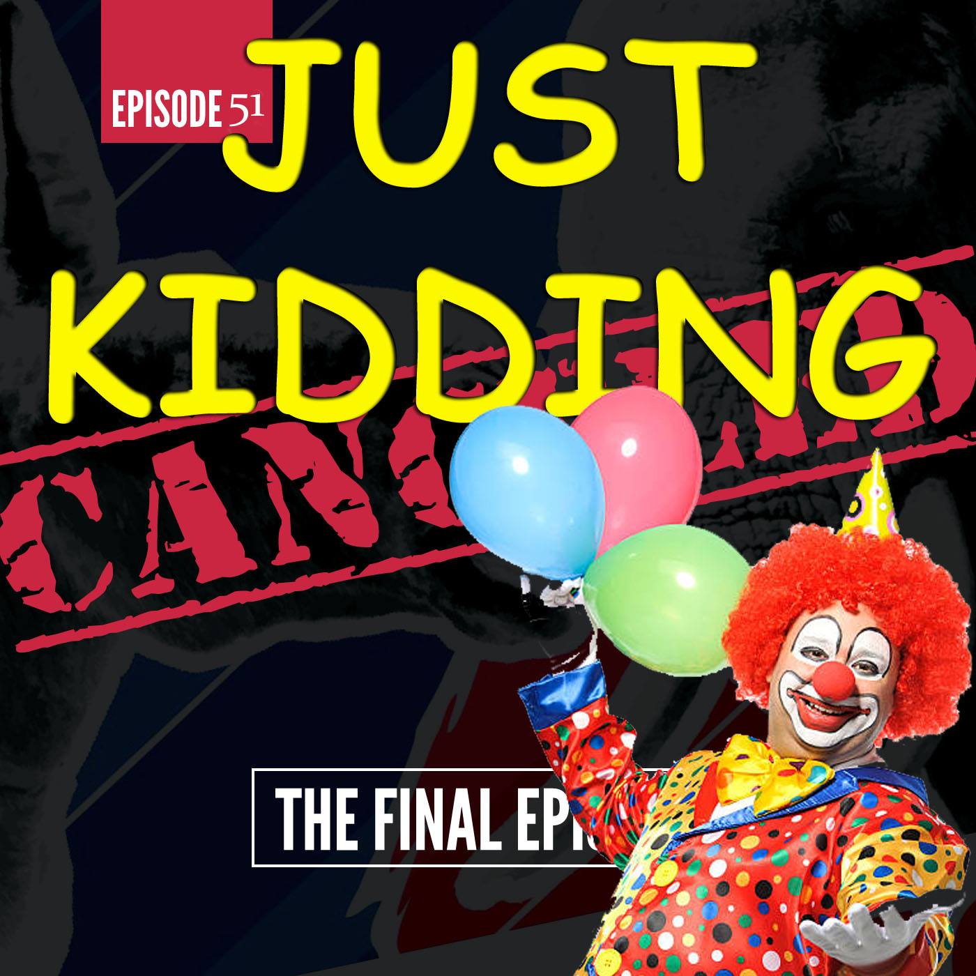 Just Kidding