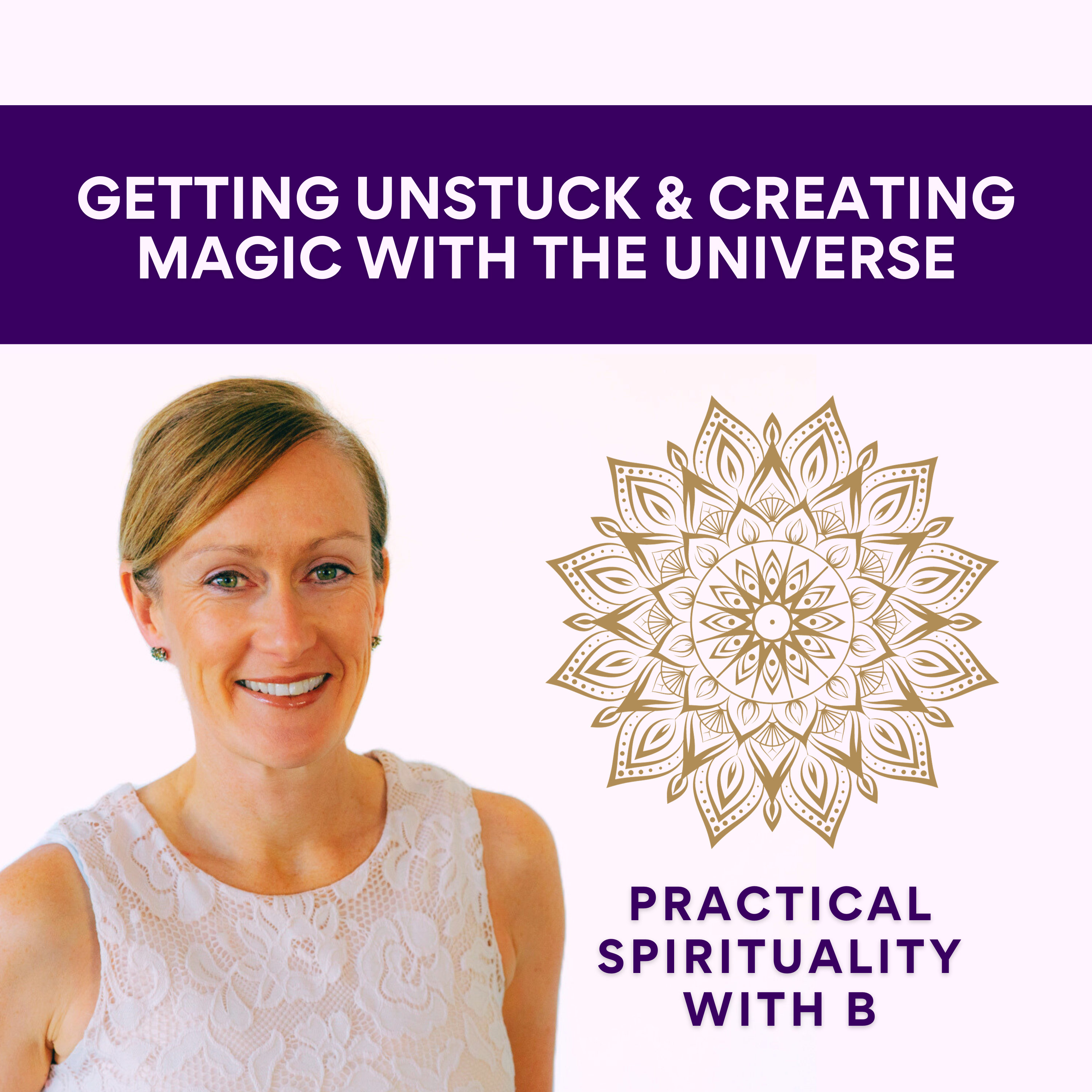 Practical Spirituality with B