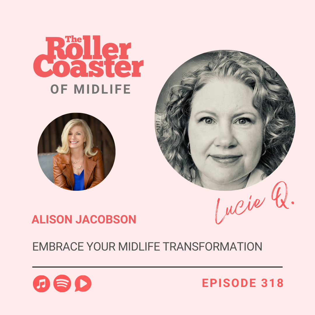 The Roller Coaster of Midlife