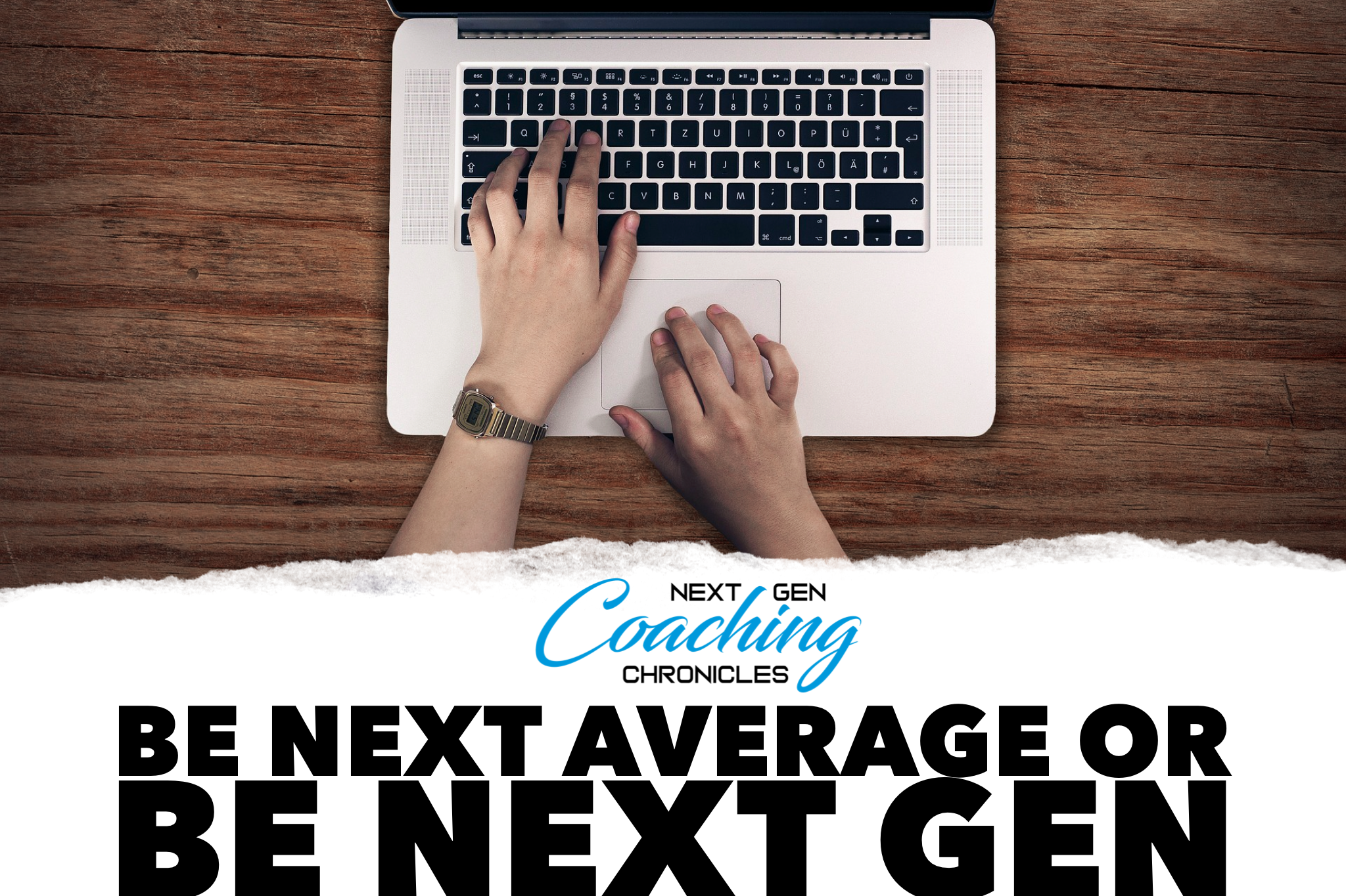 Be Next Average OR Be Next Gen