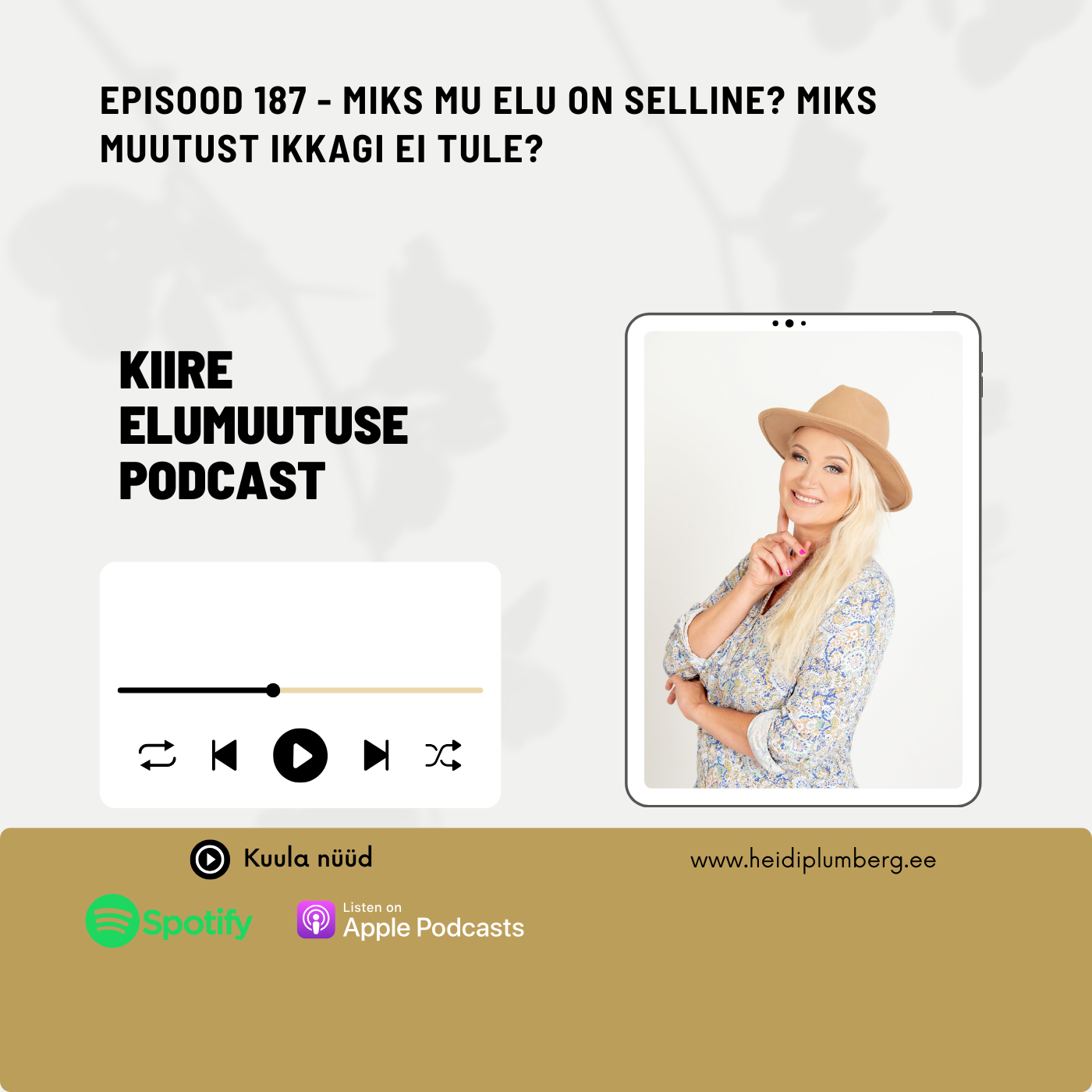 Episood 187 - Miks mu elu on selline? Miks muutust ikkagi ei tule?