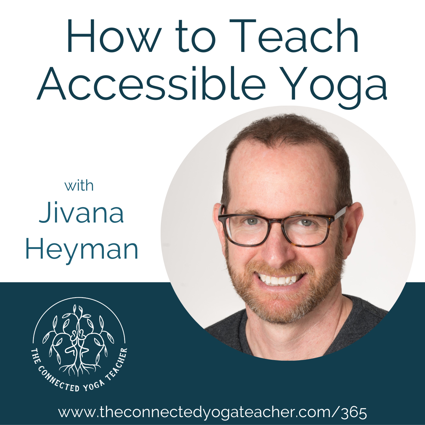 365: How to Teach Accessible Yoga with Jivana Heyman