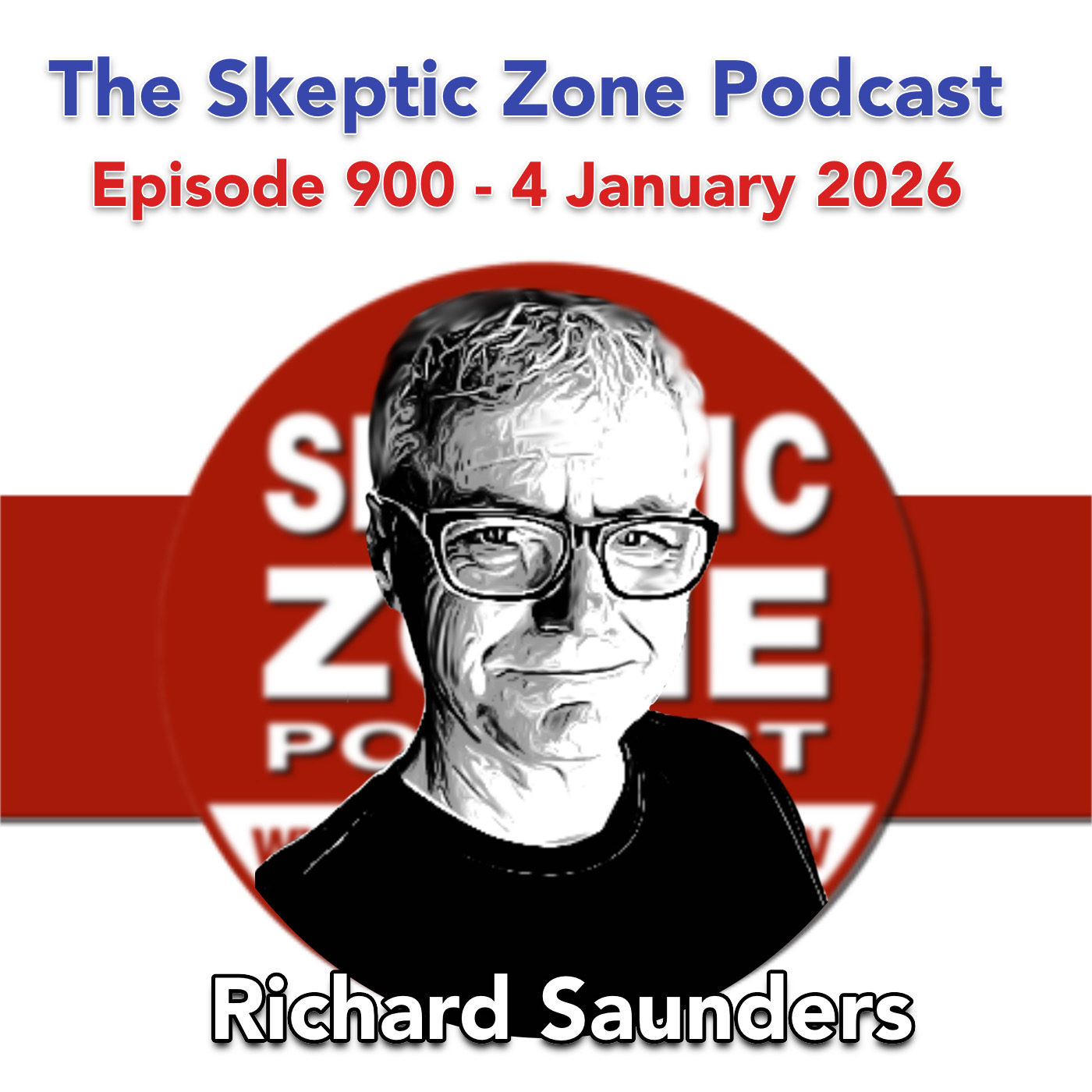 The Skeptic Zone #900 - 4.January.2026