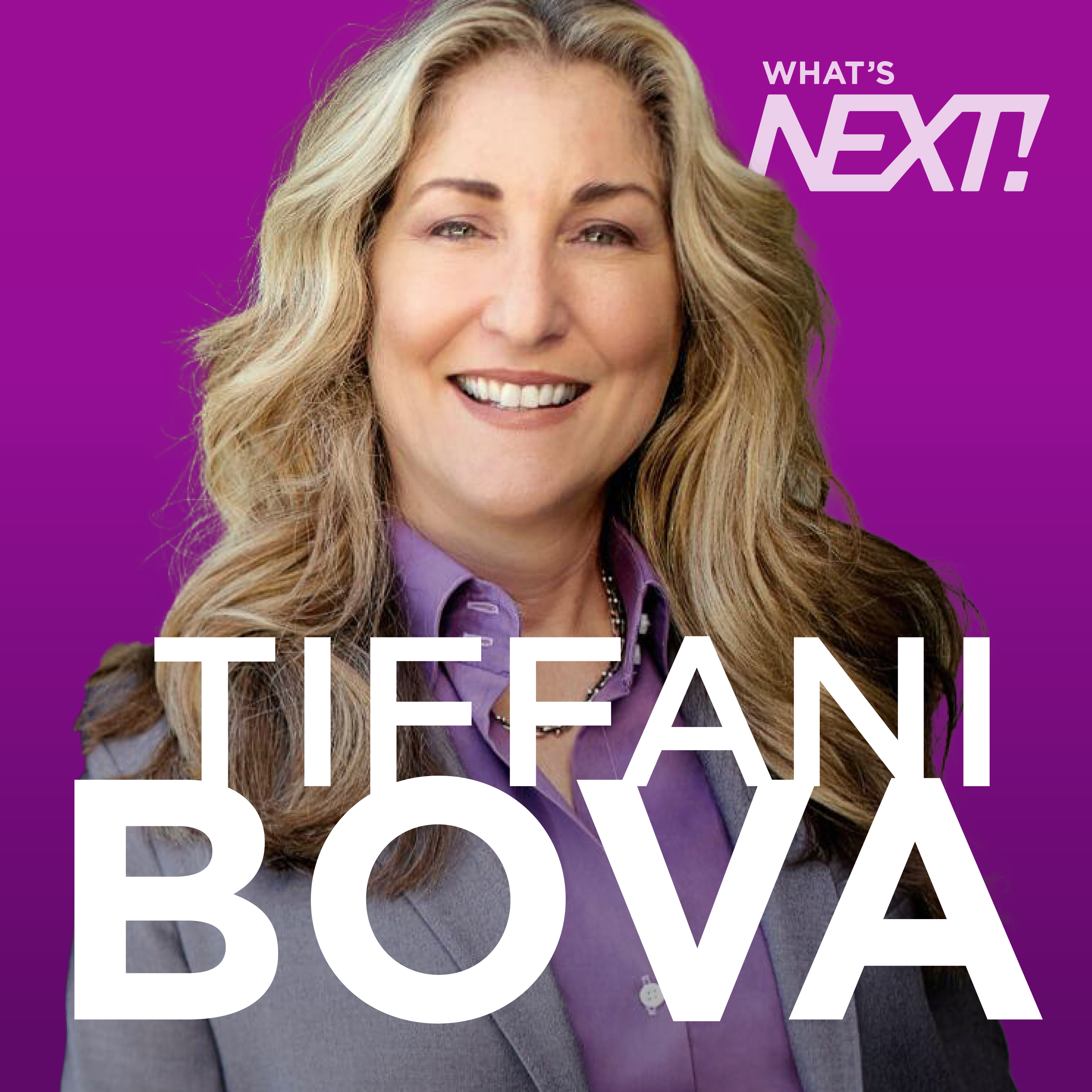 What\'s Next! with Tiffani Bova
