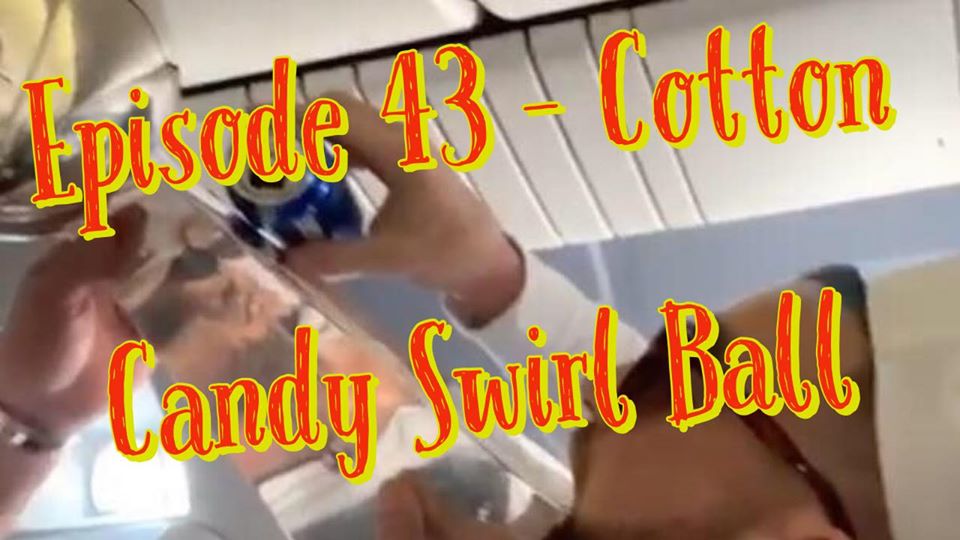 Episode 43 - Cotton Candy Swirl Ball