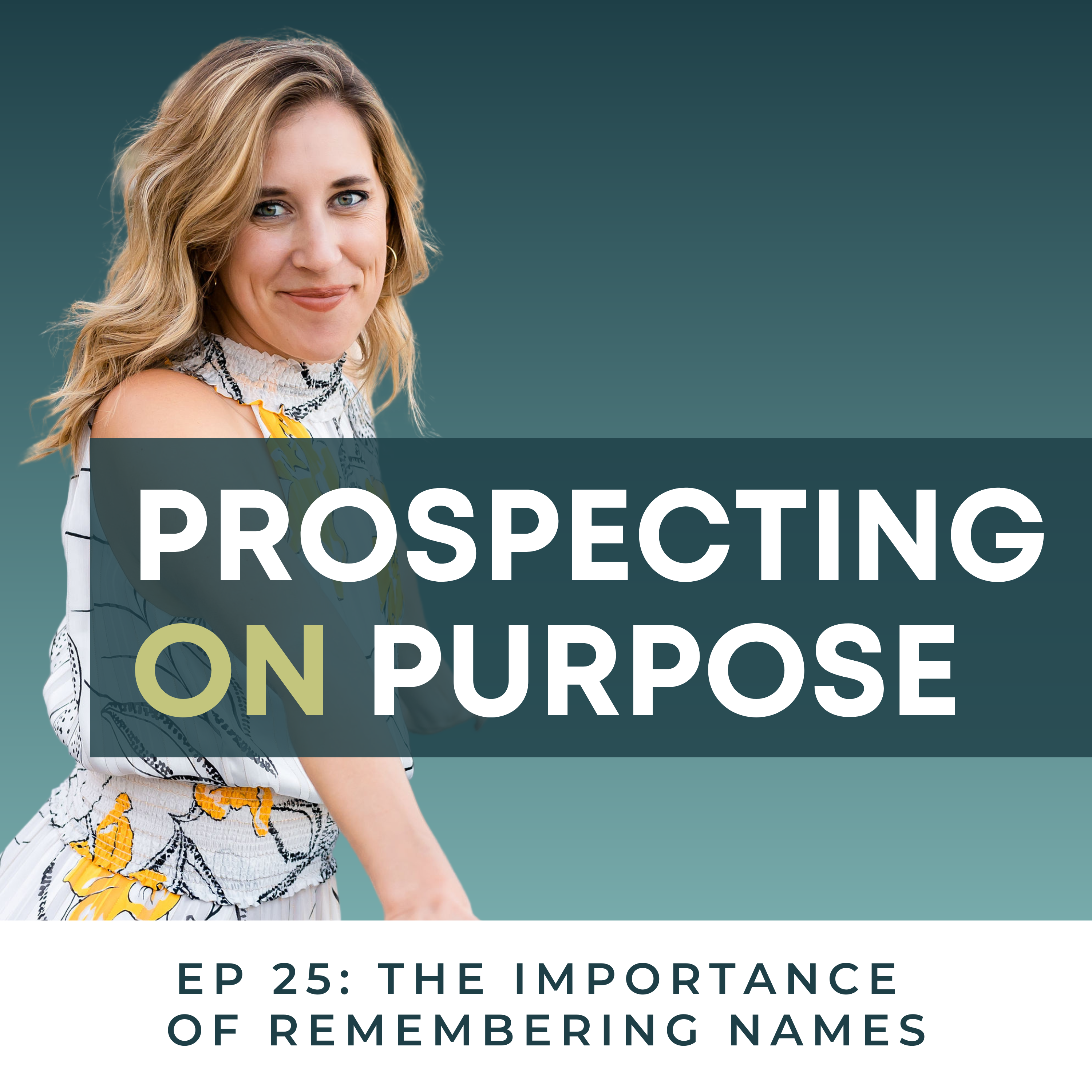 Prospecting on Purpose