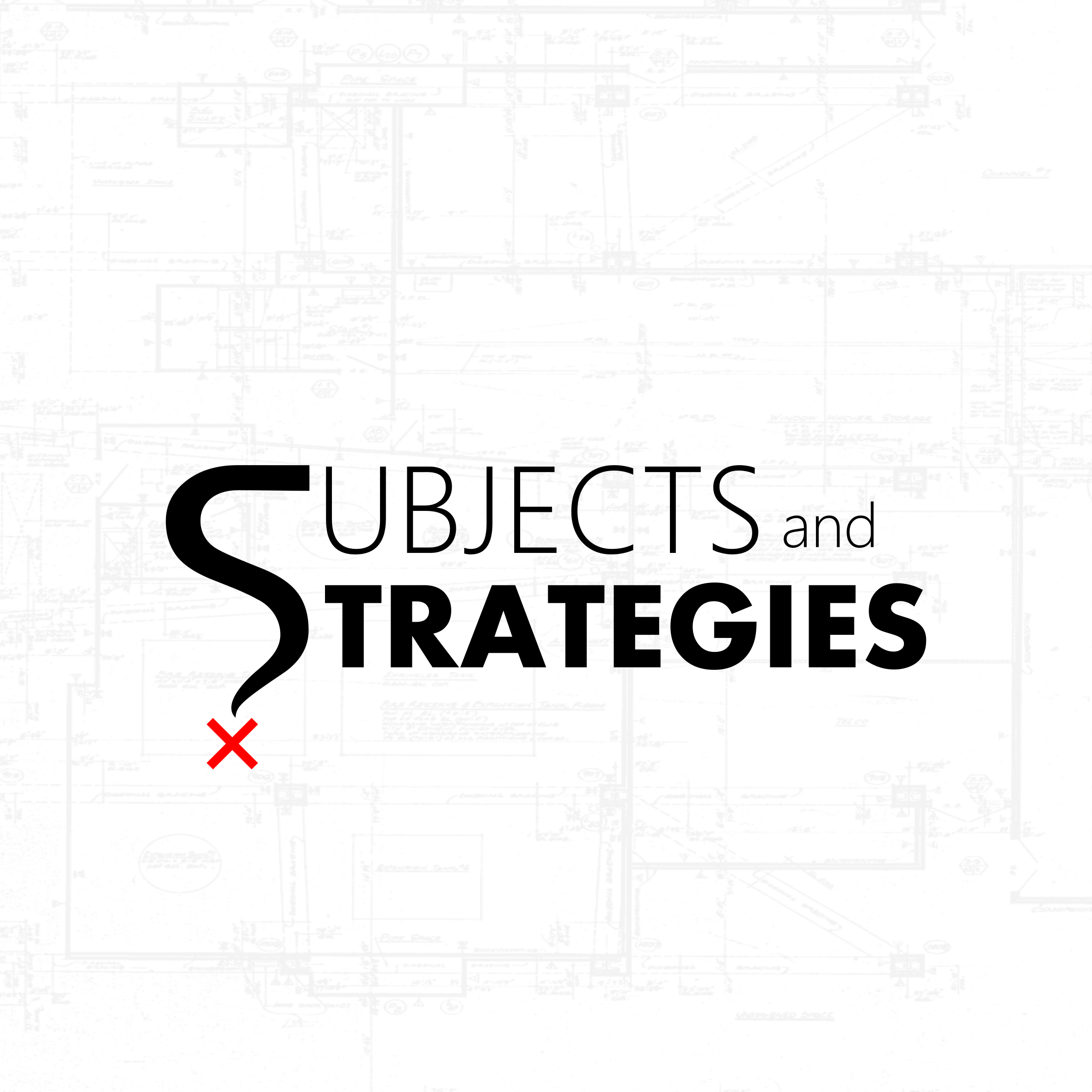 Subjects and Strategies Subjects and Strategies