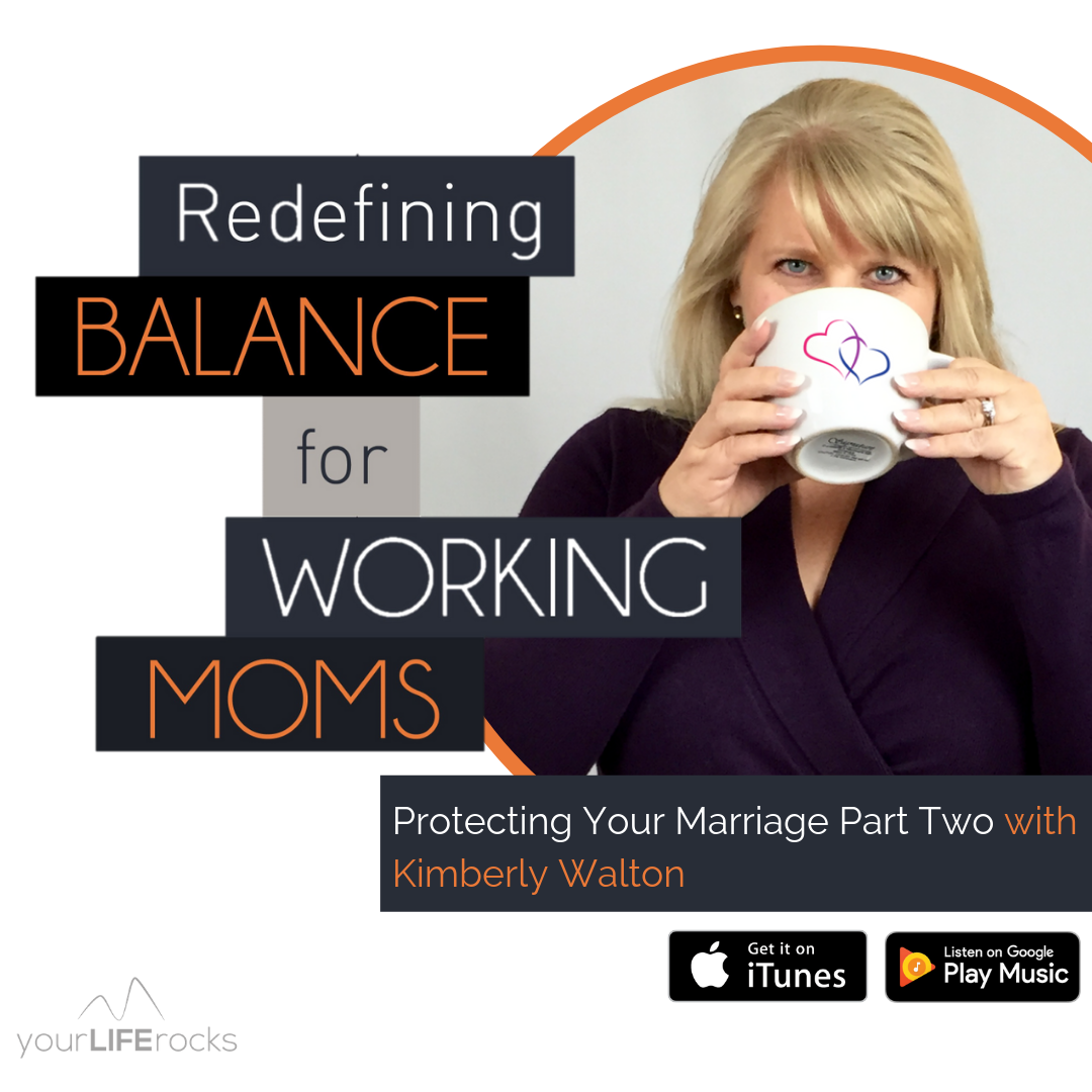 Redefining Balance for Working Mom Podcast by Your Life Rocks