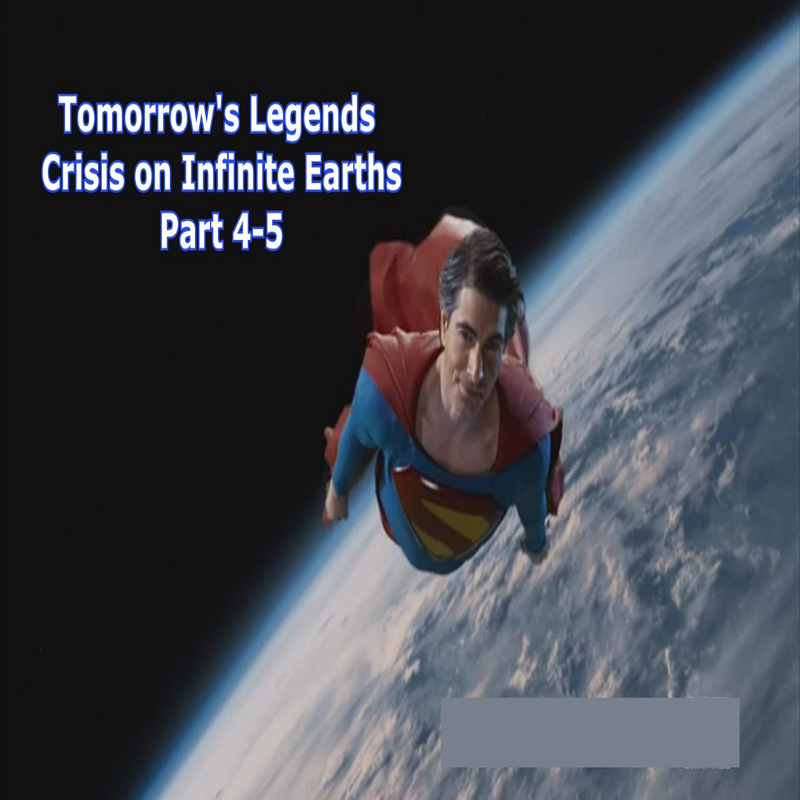TL102 - Legends S5E1- Crisis on Infinite Earths, Parts 4-5