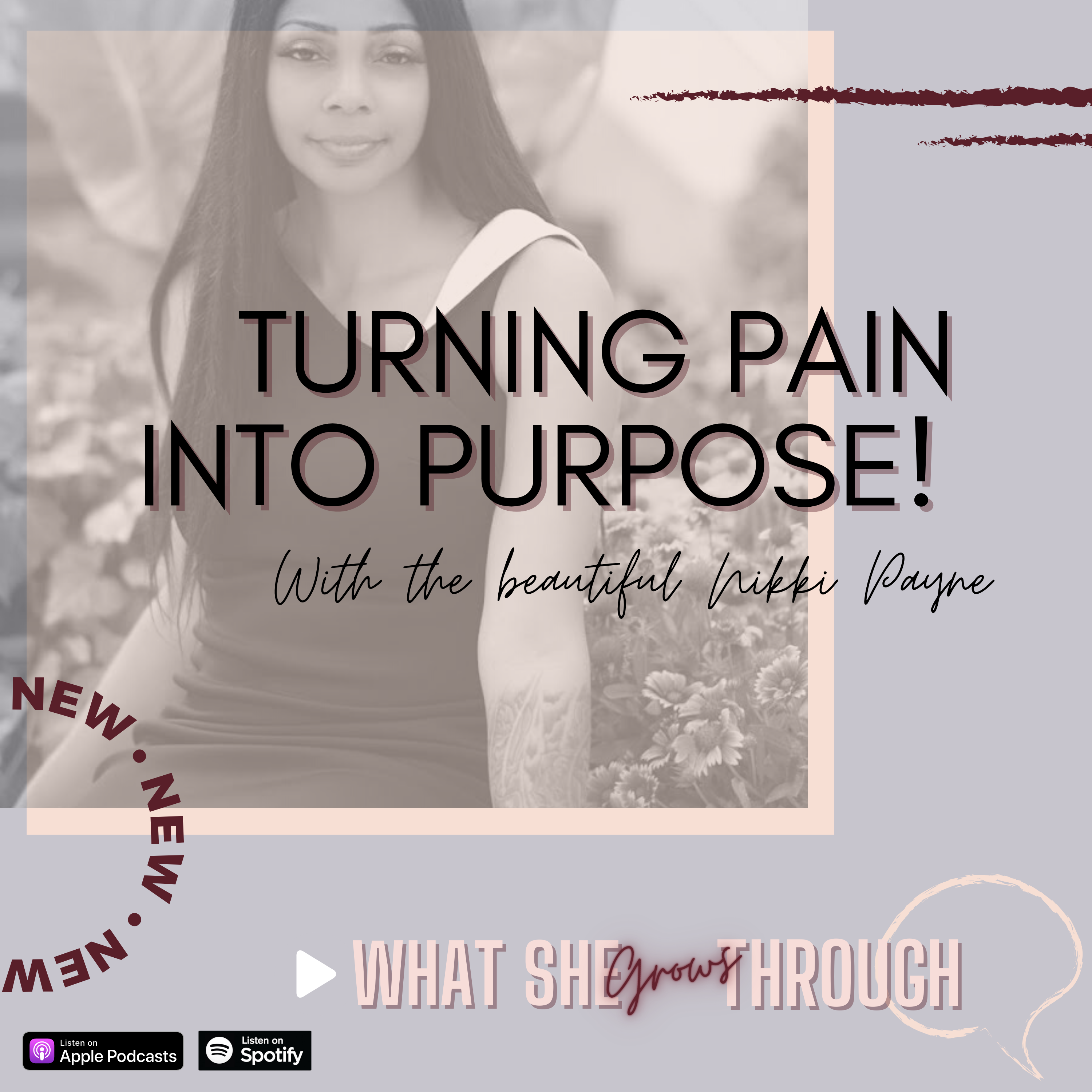 What She Grows Through: Empowering Discussions for the Black Woman