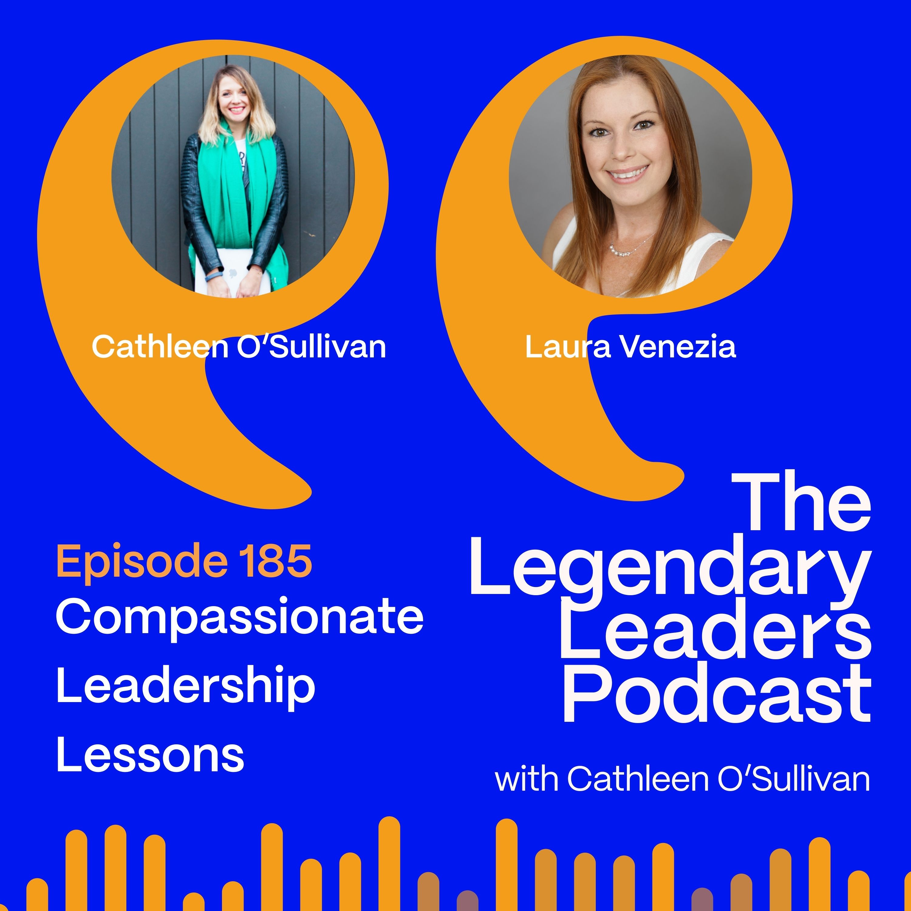 Laura Venezia - Compassionate Leadership Lessons
