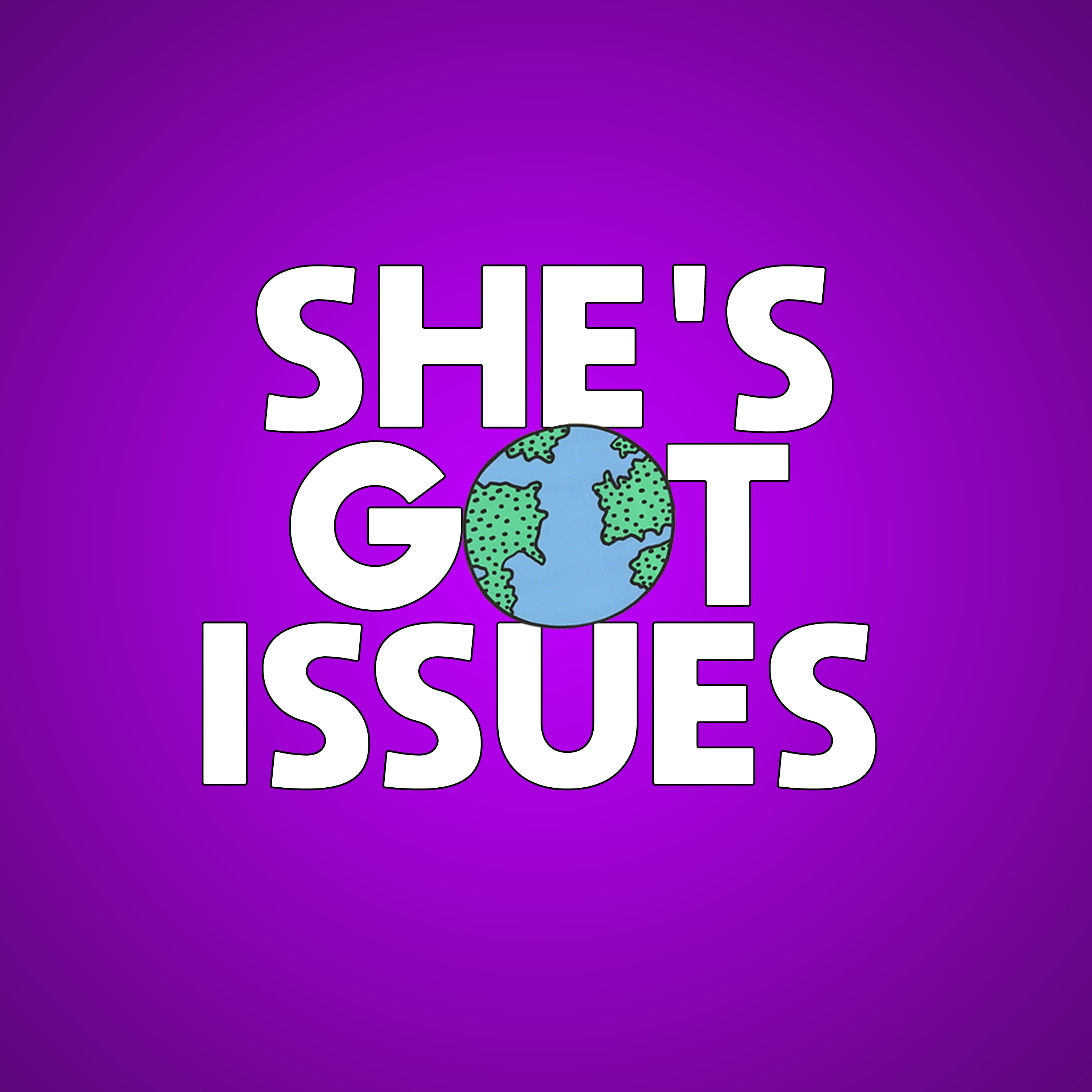 She\'s Got Issues
