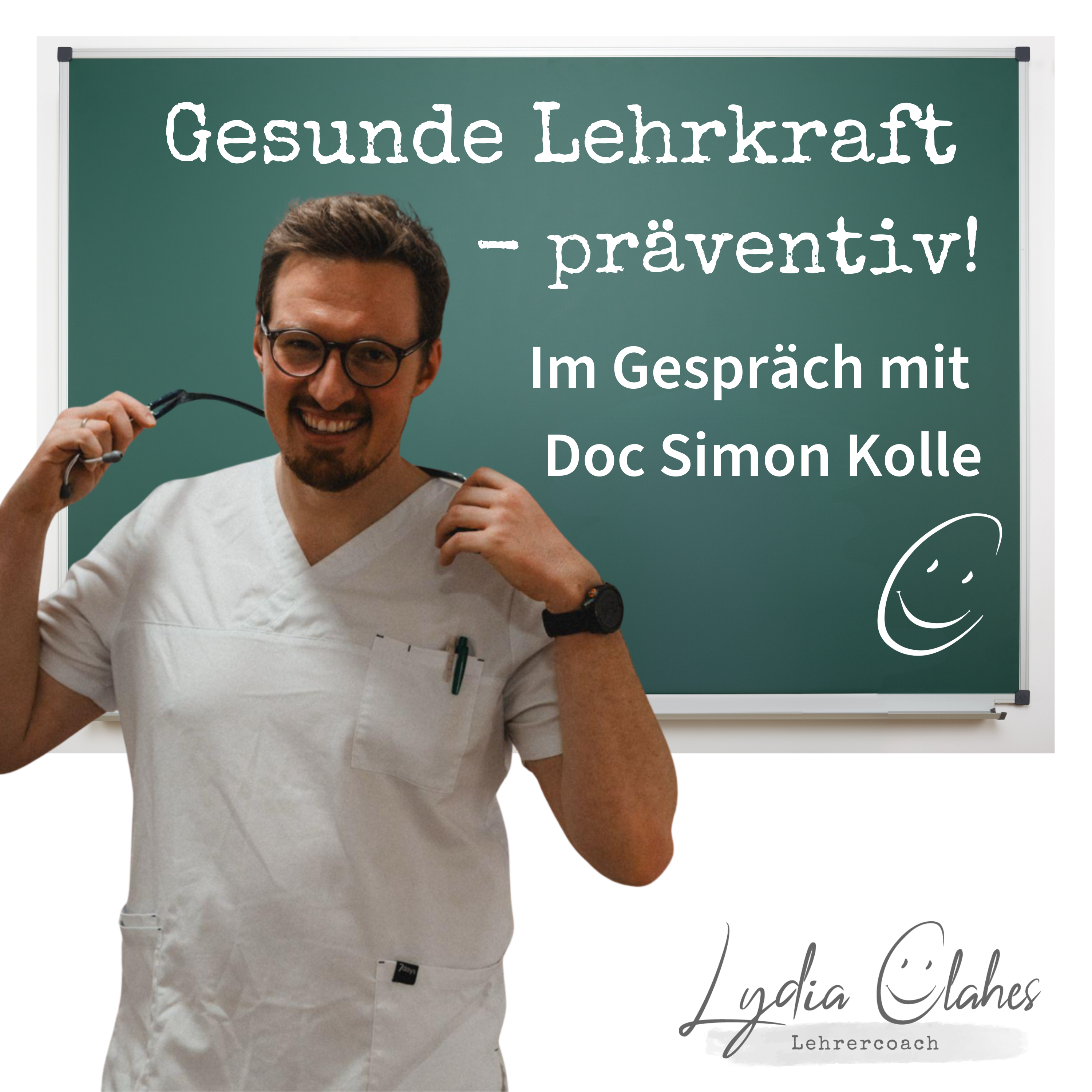 Gesunde Lehrkraft - präventiv! Im Gespräch mit Doc Simon Kolle