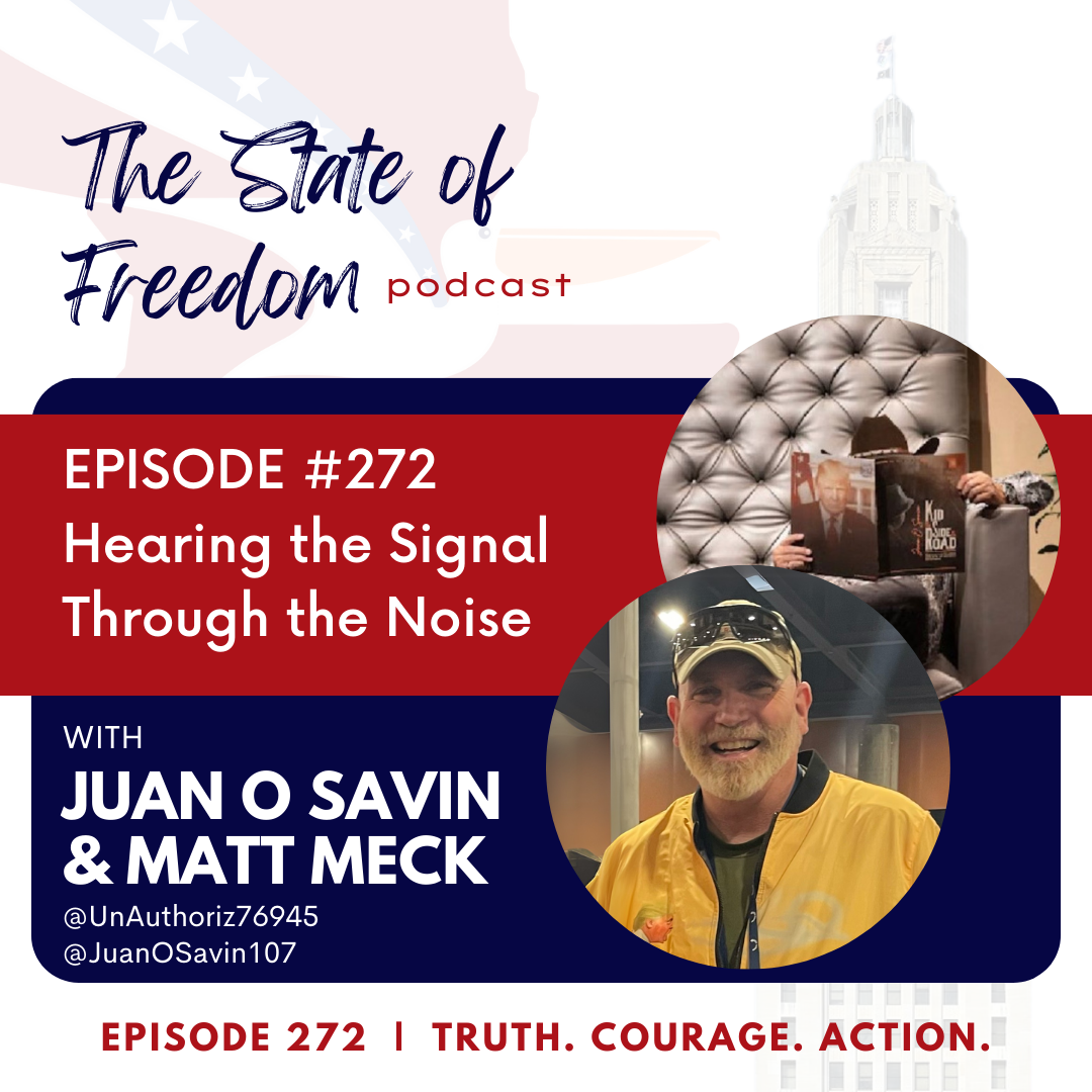 #272 Hearing the Signal through the Noise w/ Juan O Savin & Matt Meck