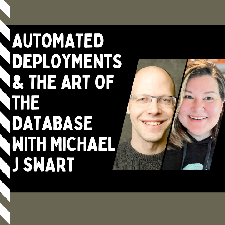 Automated Deployments and the Art of the Database with Database Michael J Swart