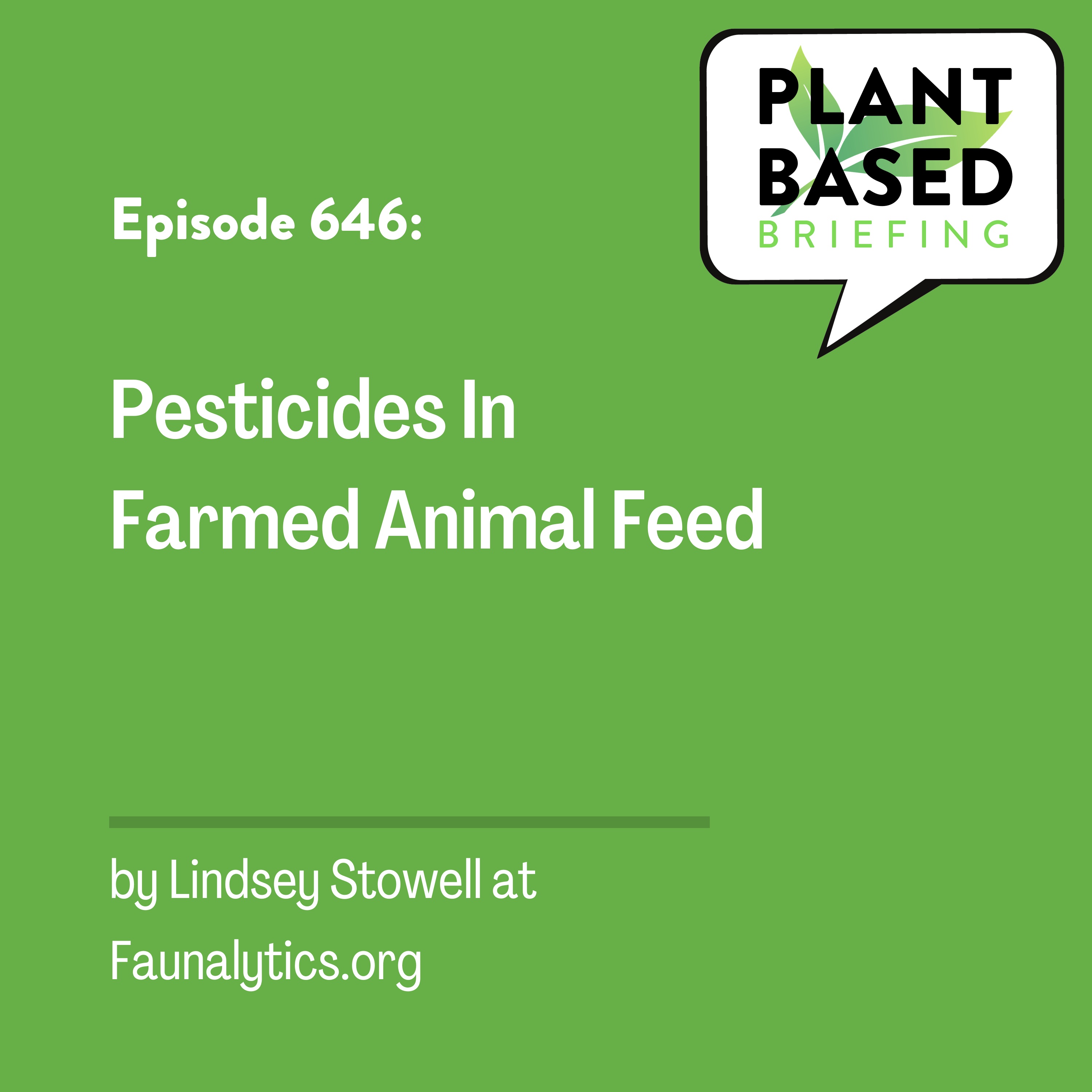 646: Pesticides In Farmed Animal Feed by Lindsey Stowell at Faunalytics.org