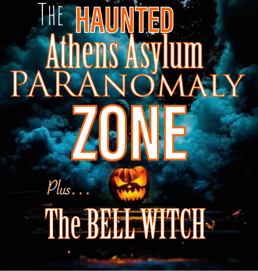 HAUNTED ATHENS ASYLUM & 