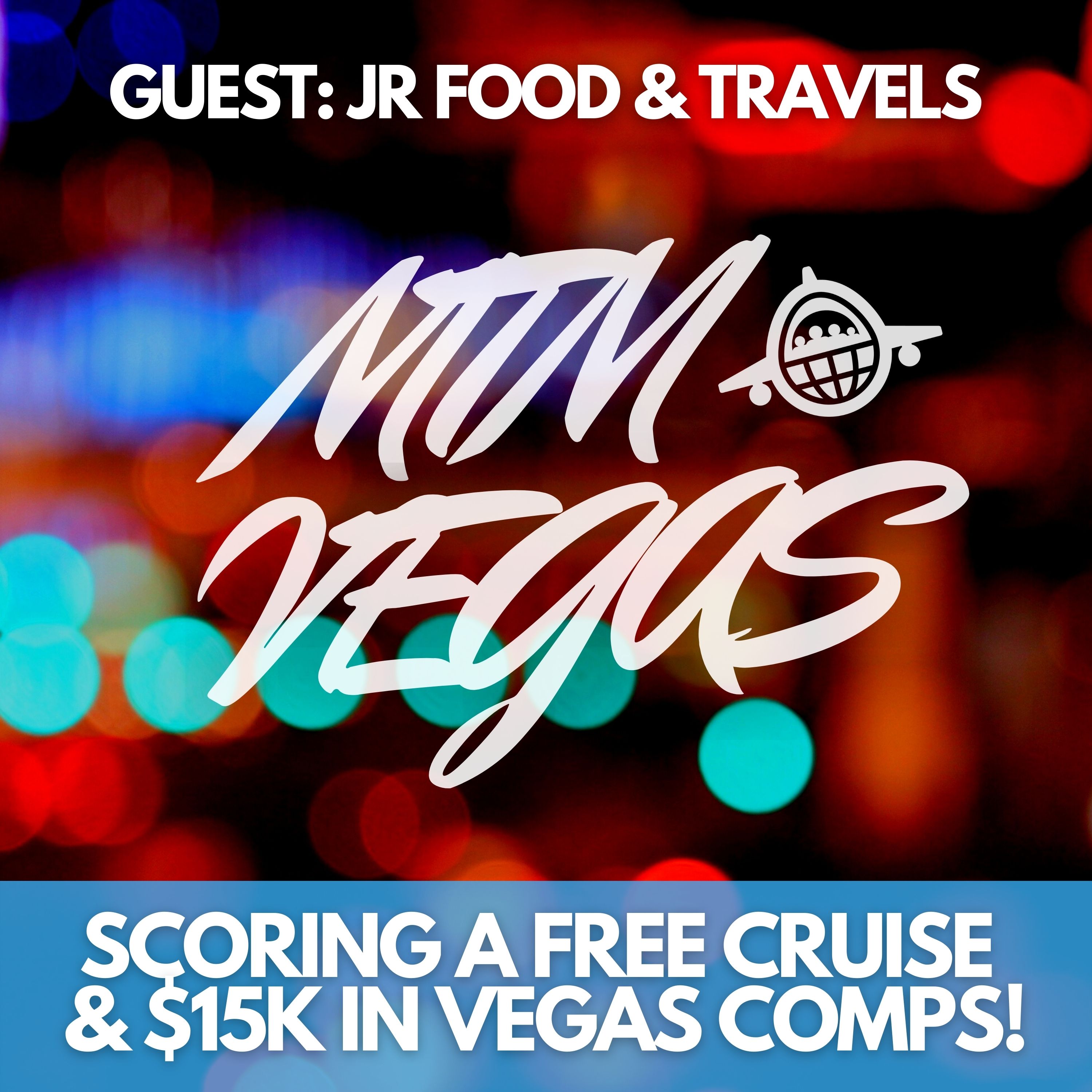 Maximizing $15K in Vegas Comps, Free Cruises & Best Suites with JR Food and Travels