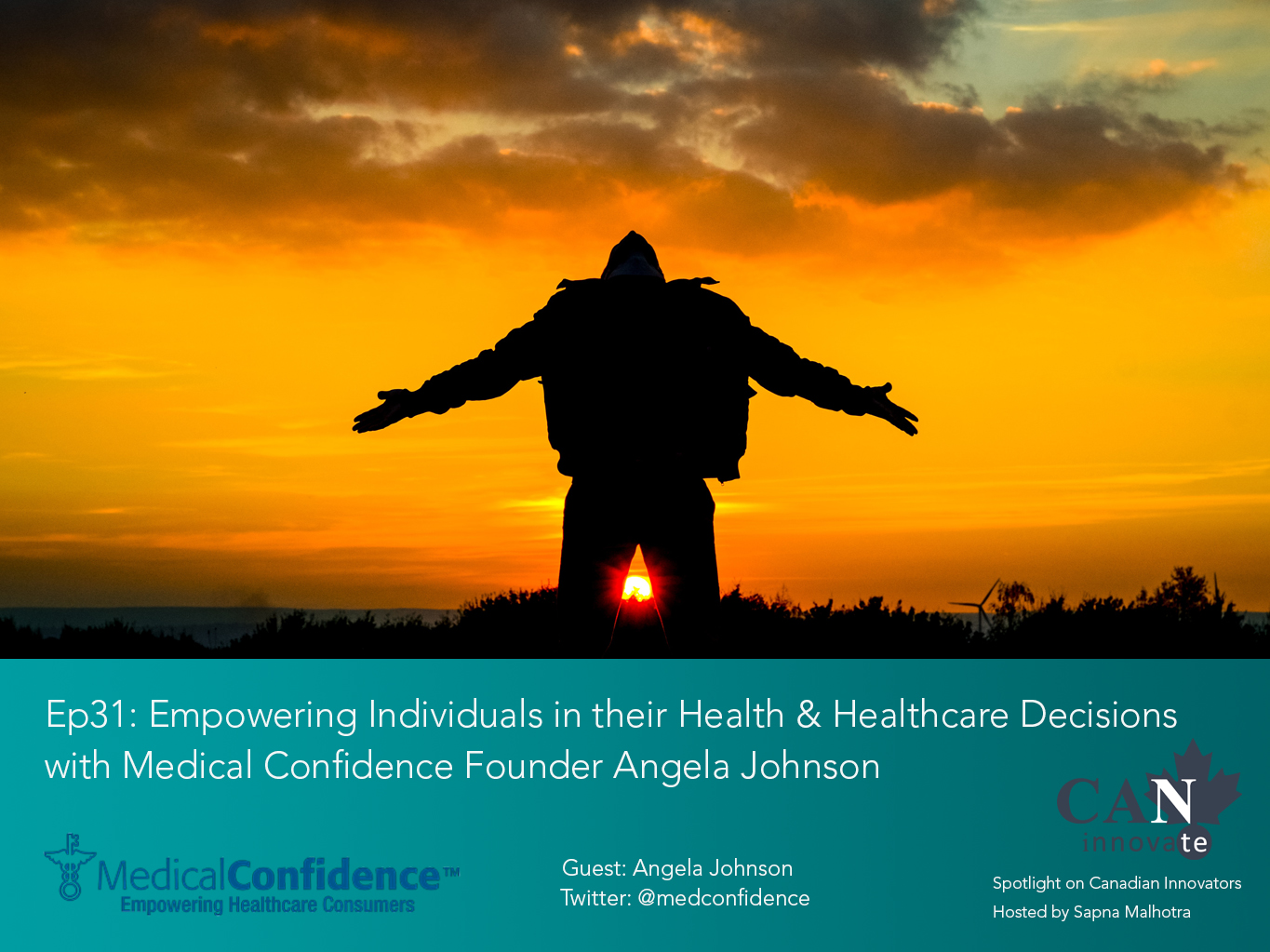 E31: Empowering Individuals in their Health & Healthcare Decisions with Medical Confidence Founder Angela Johnson