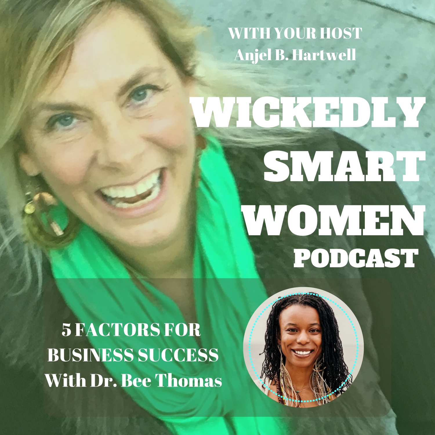 5 Factors For Business Success—with Dr. Bee Thomas - 107