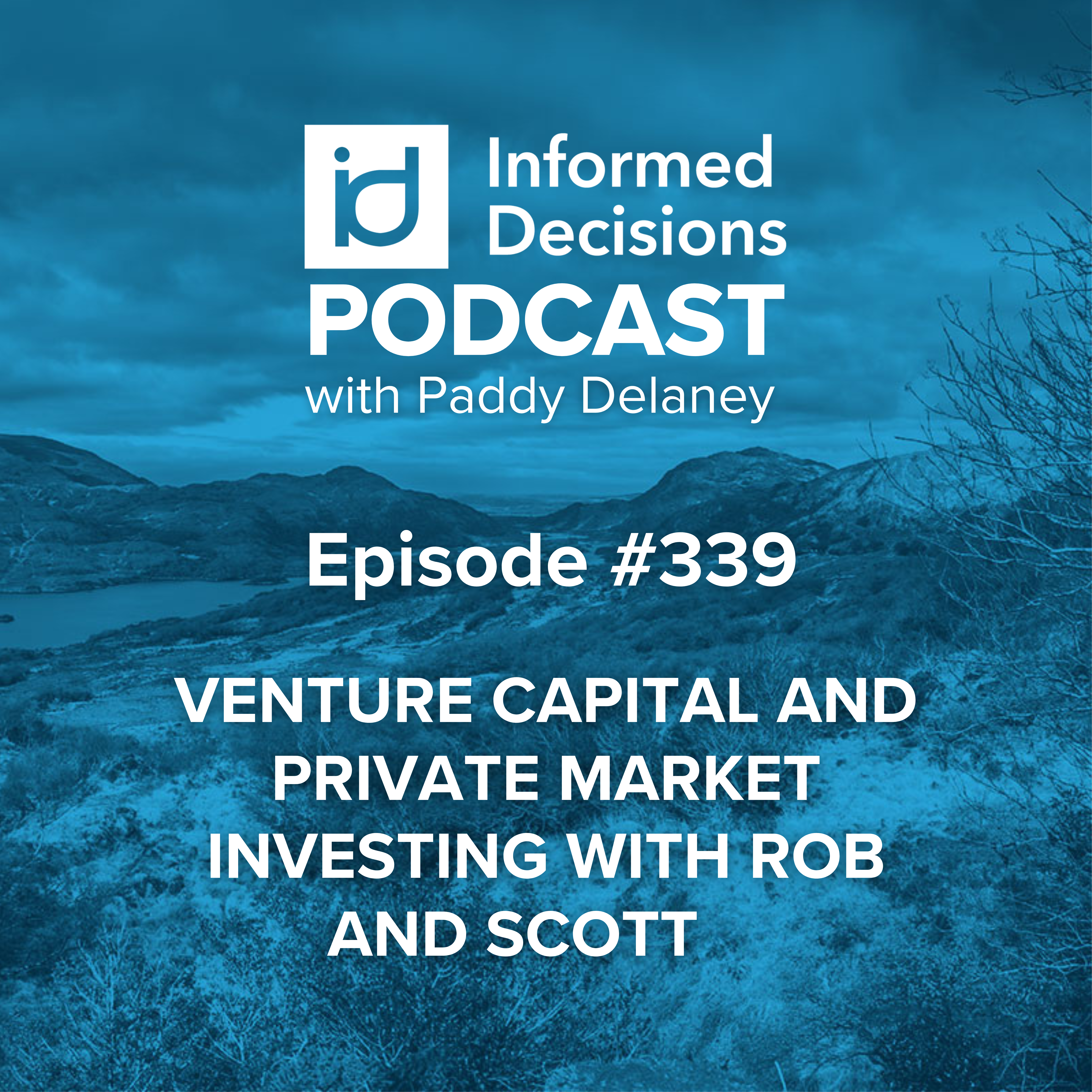 Informed Decisions Independent Financial Planning & Money Podcast