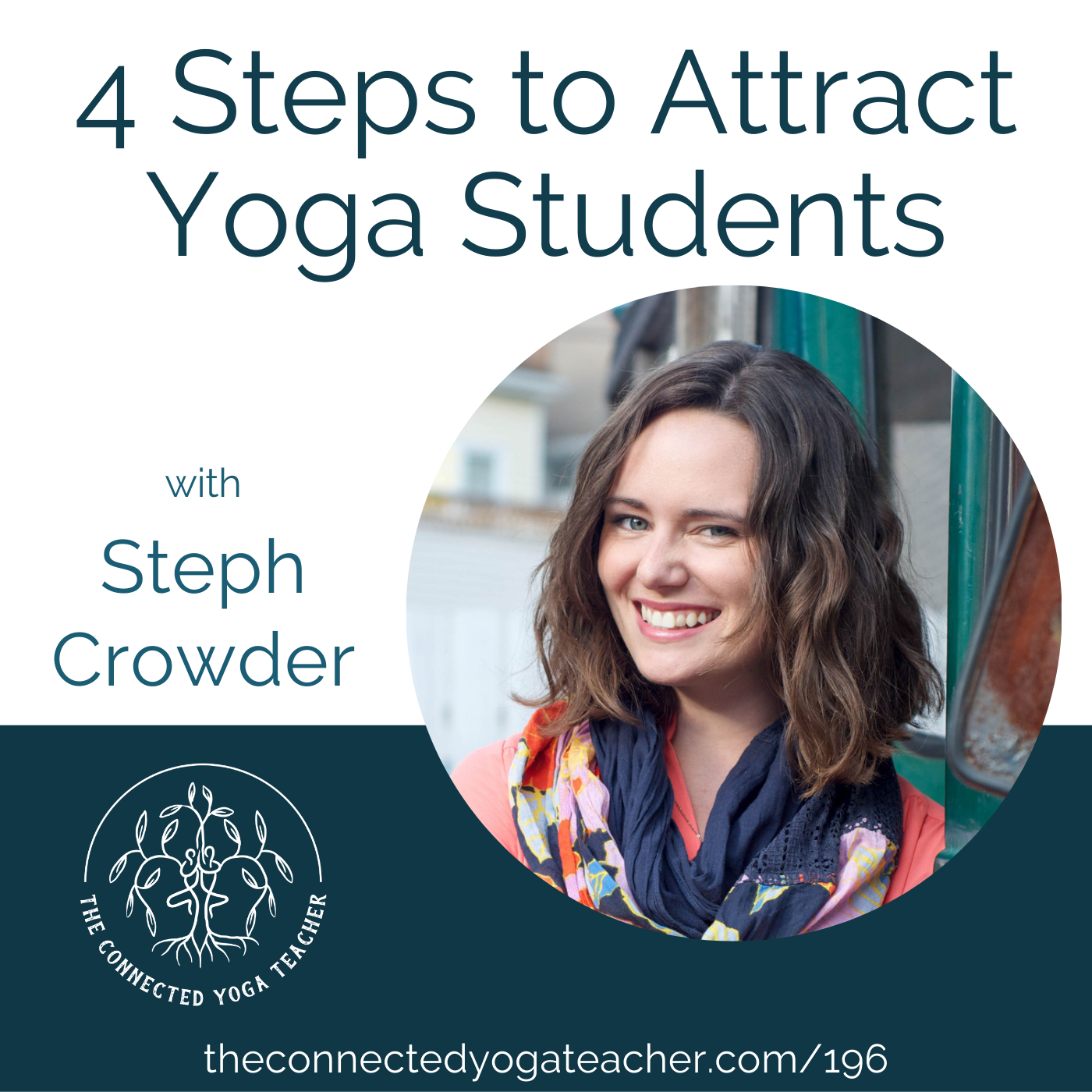 196: 4 Steps to Attract Yoga Students with Steph Crowder