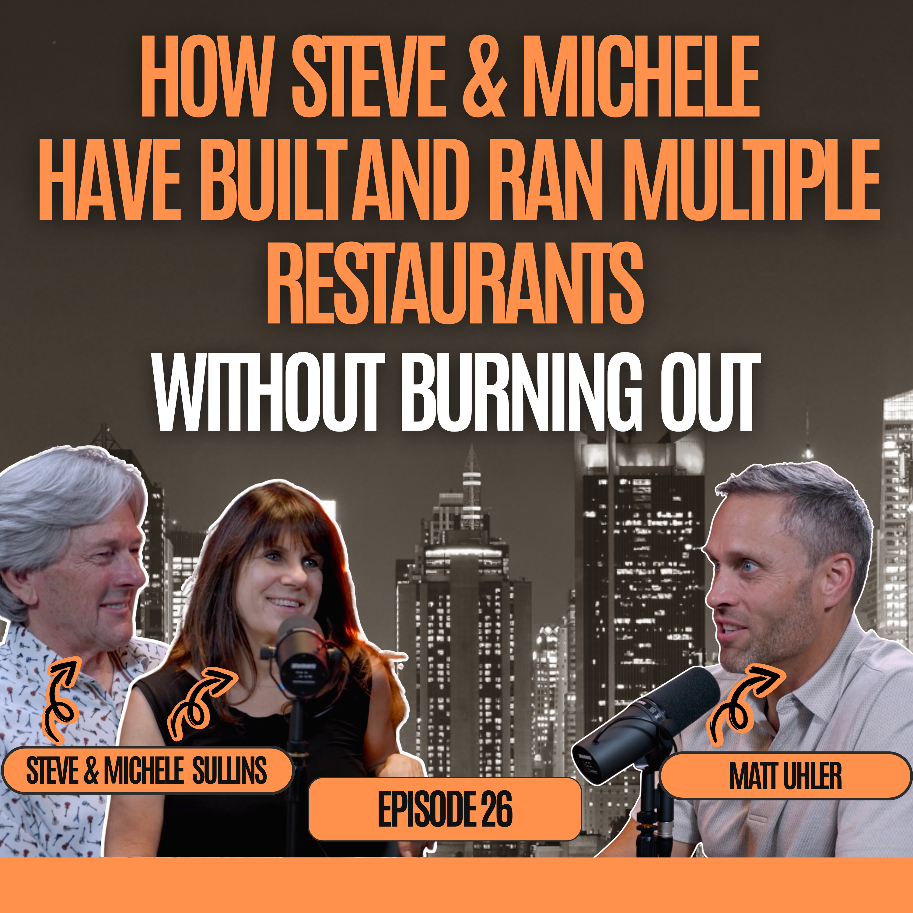 Building, Scaling, Exiting: How Steve & Michele Have Built and Ran Multiple Restaurants (Without Burning Out) – Steve and Michele Sullins
