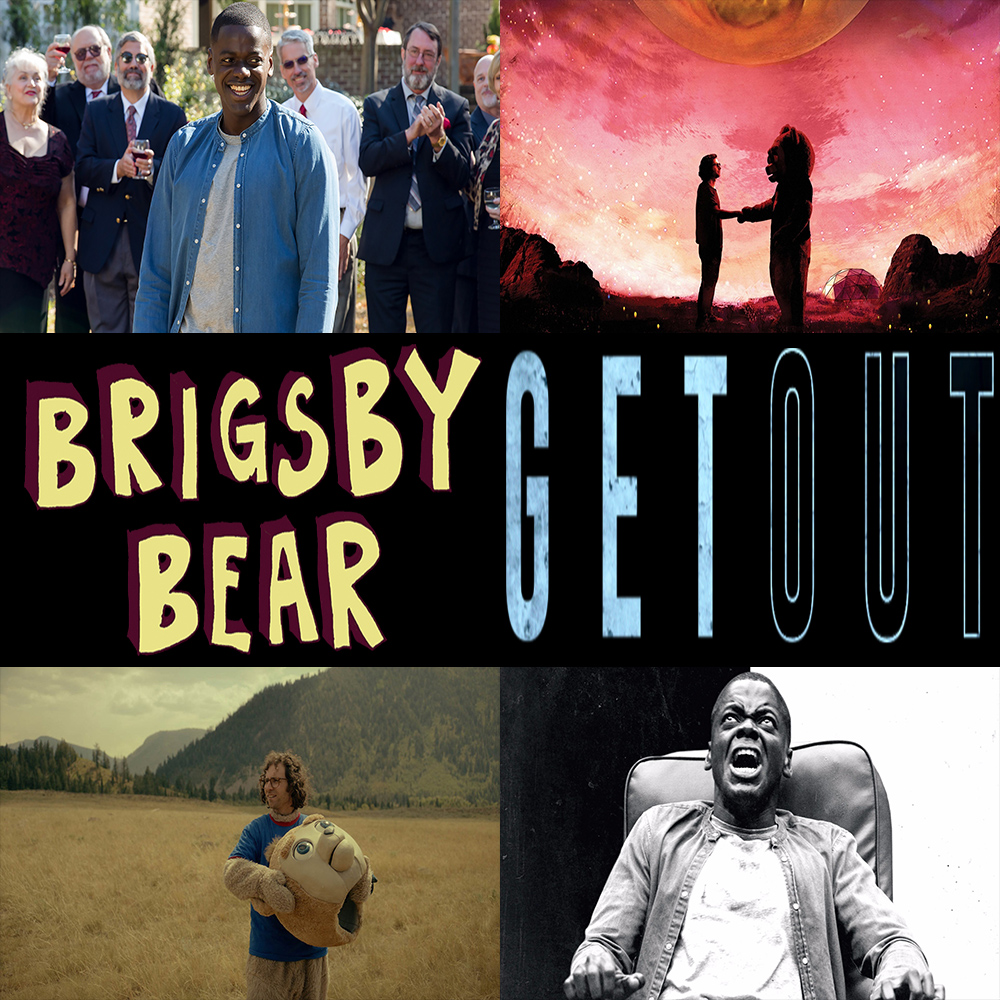 Week 151: (Get Out (2017), Brigsby Bear (2017))