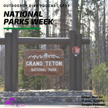 National Parks Week - EP 29