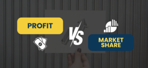 Blogcast: Profit vs. Market Share: Which Should Your Business Prioritize?