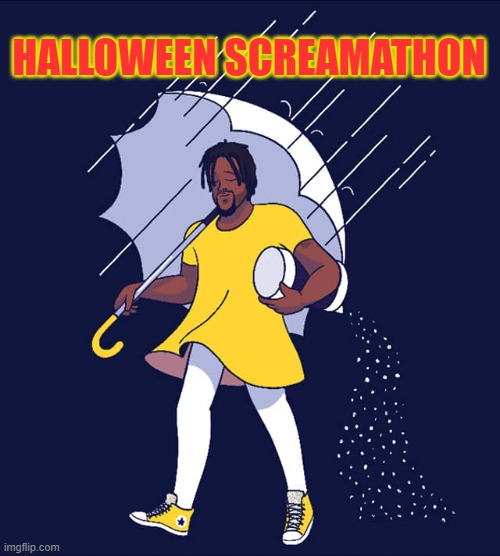 Oct 31st "Weapons" 7th Annual Halloween Screamathon
