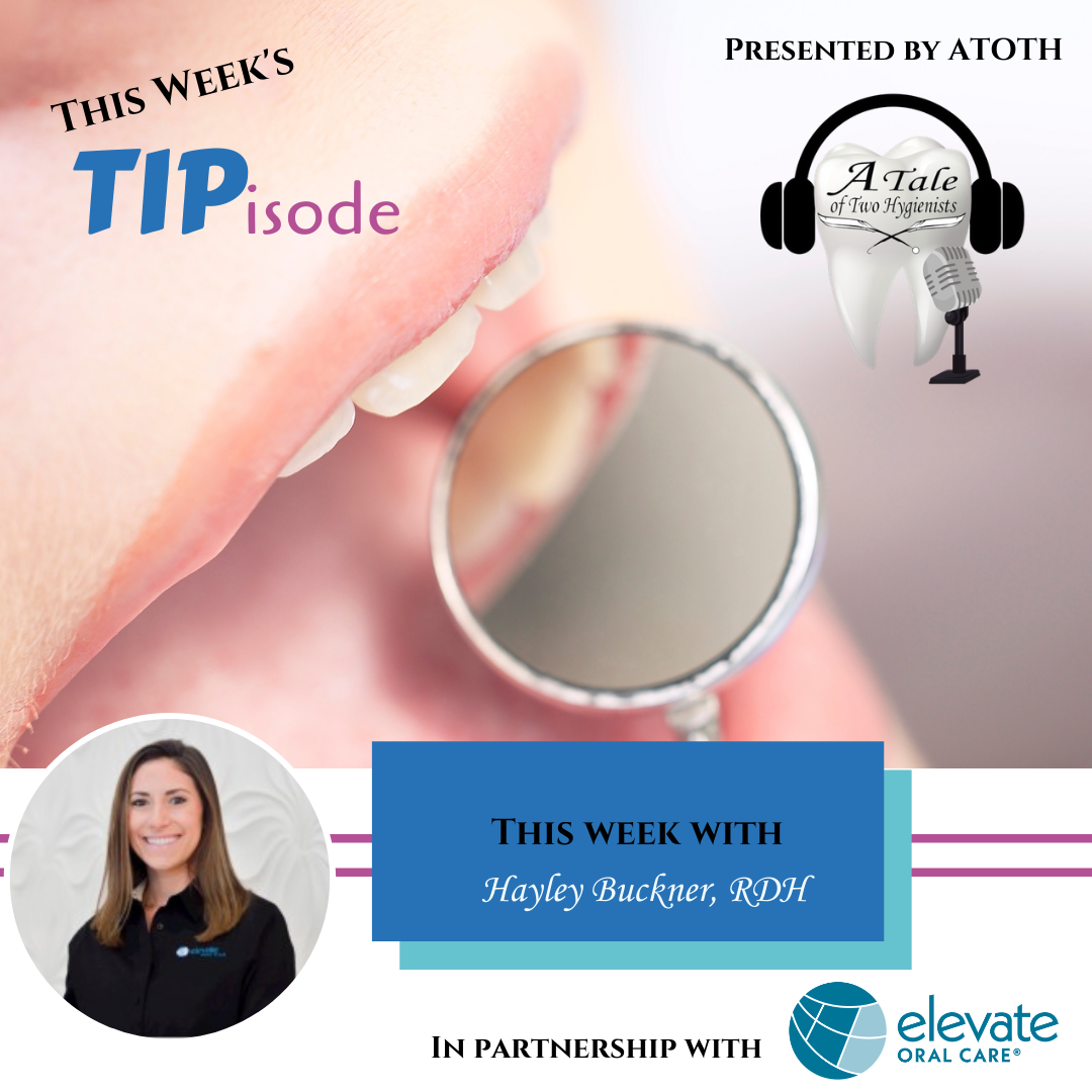 A Tale of Two Hygienists Podcast