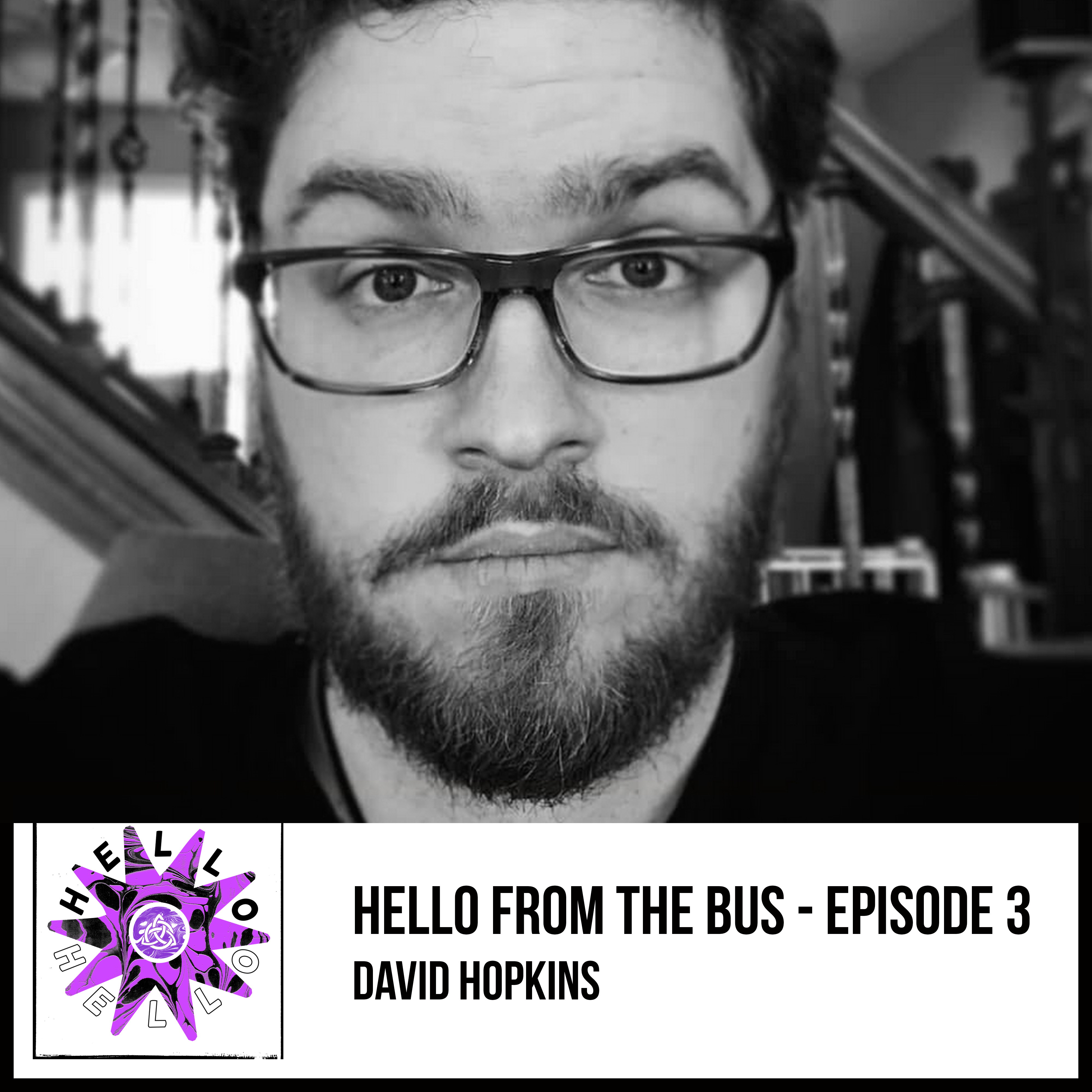 Episode 3 - David Hopkins