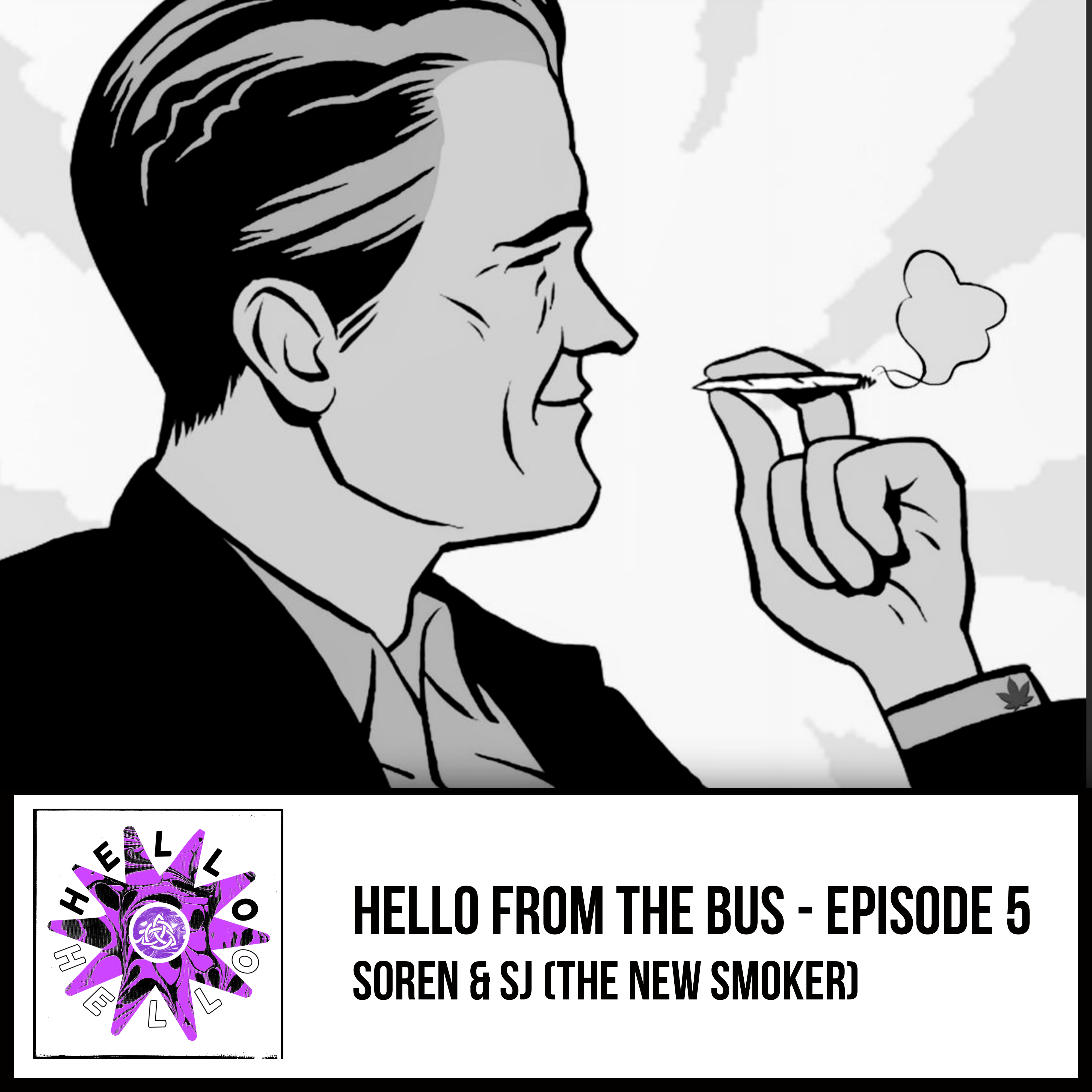 Episode 5 - Soren & SJ (The New Smoker)