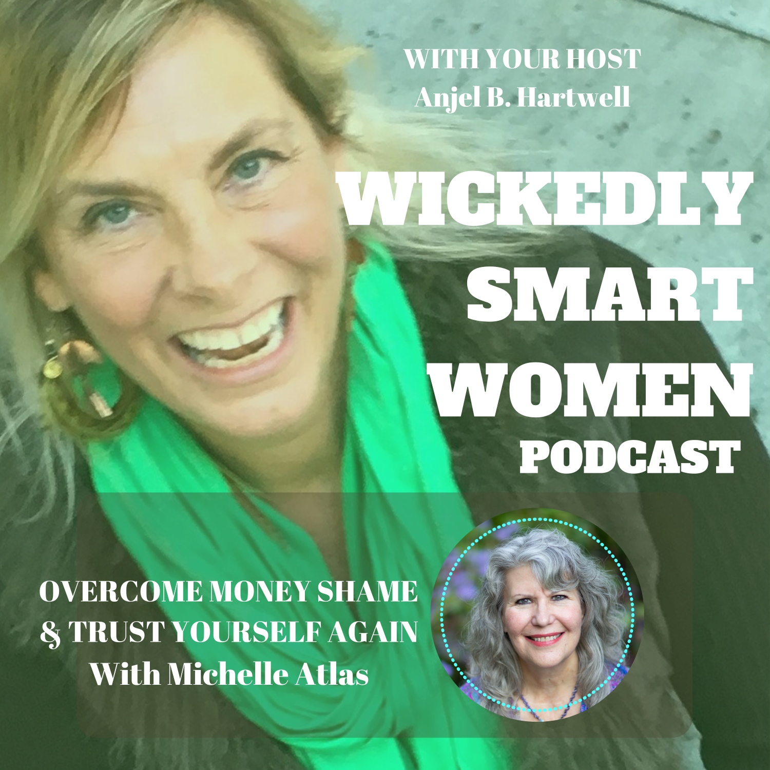Overcome Money Shame & Trust Yourself Again—with Michelle Atlas - 112