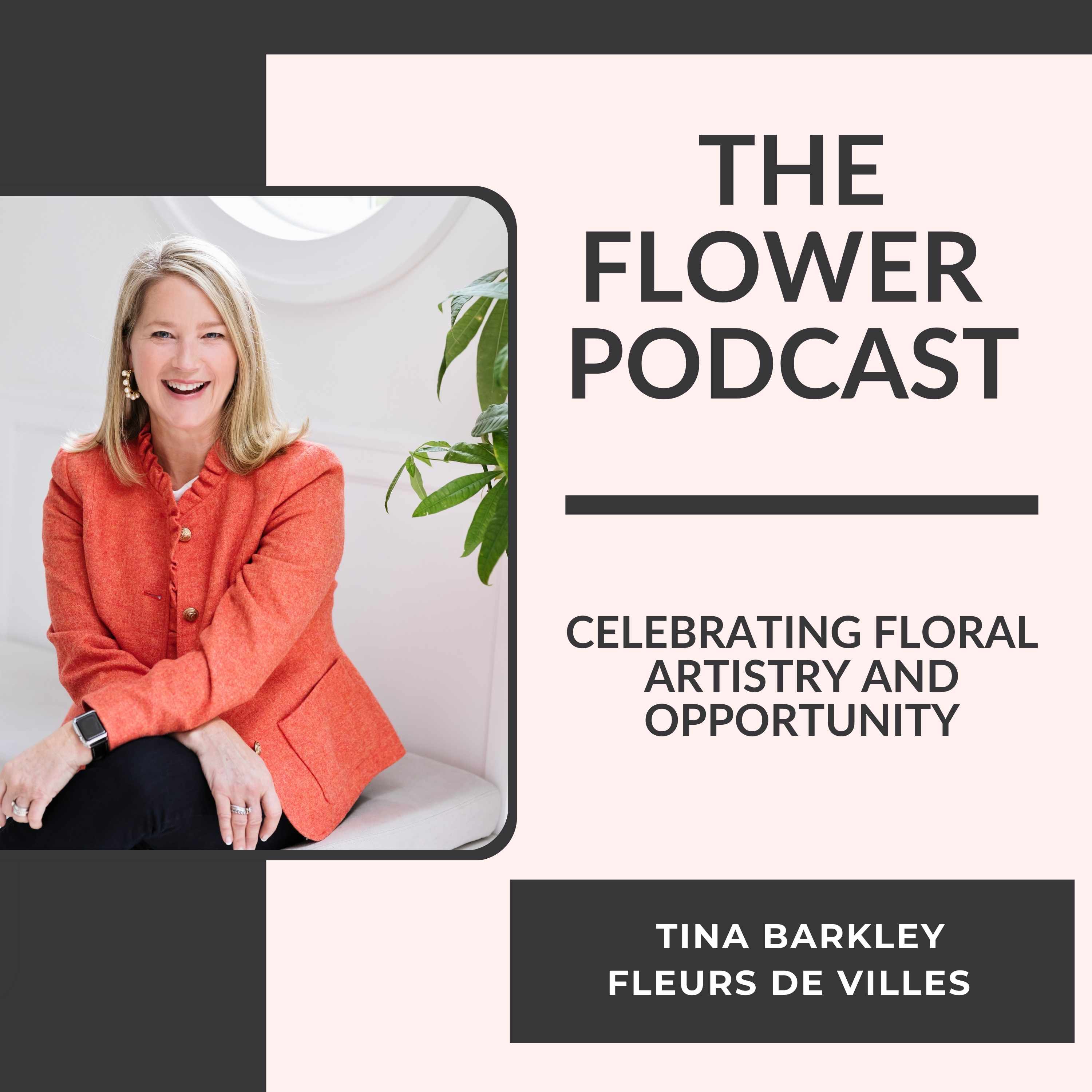 Fleurs de Villes: Celebrating Floral Artistry and Opportunity with Tina Barkley
