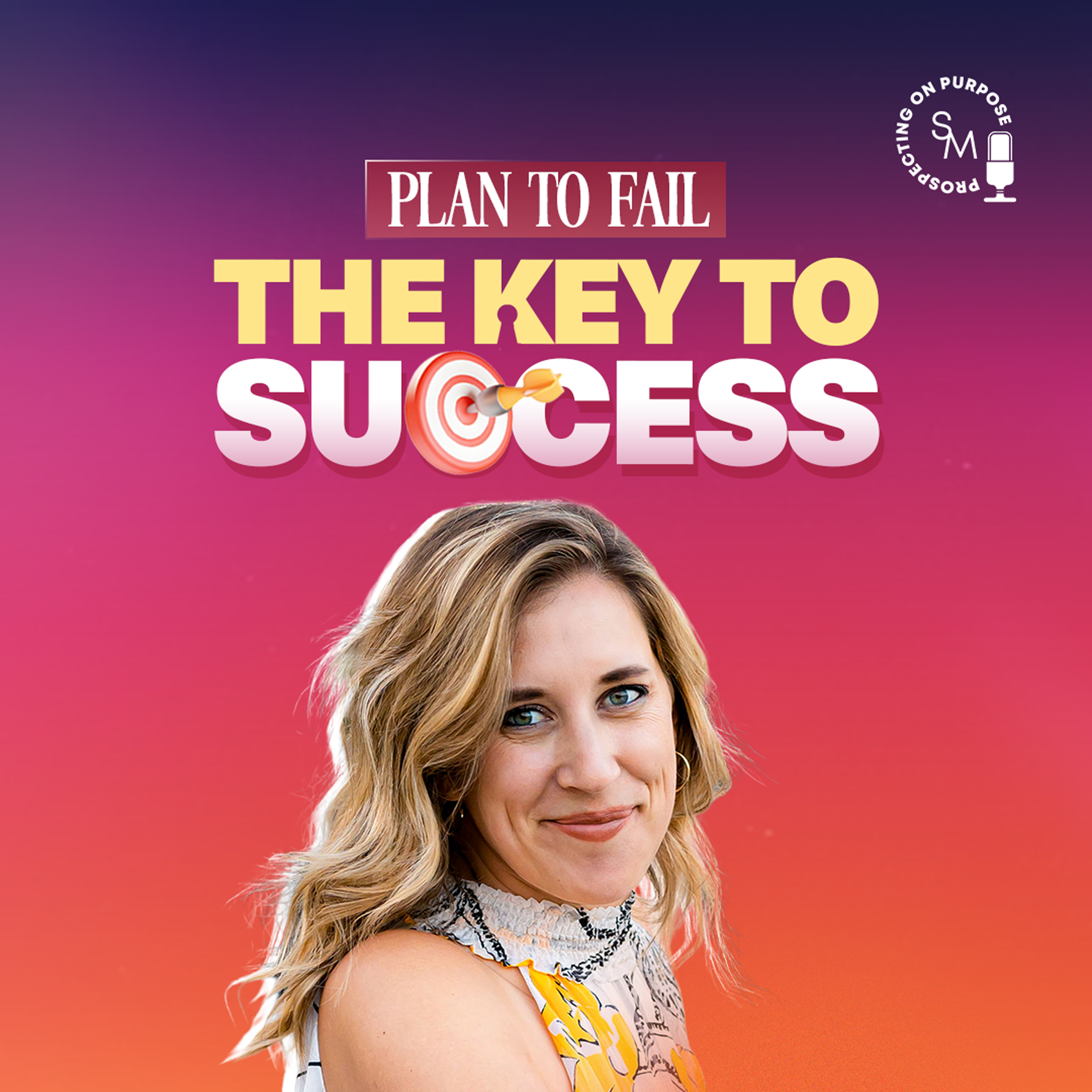 Prospecting on Purpose
