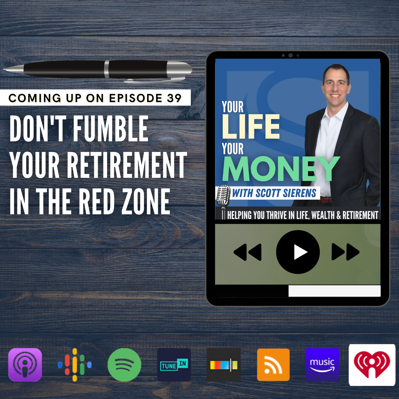 The Retirement Show: Your Life, Your Money with Scott Sierens