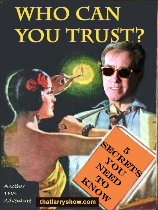 Episode 63: Who Can You Trust? 5 Secrets You Need To Know