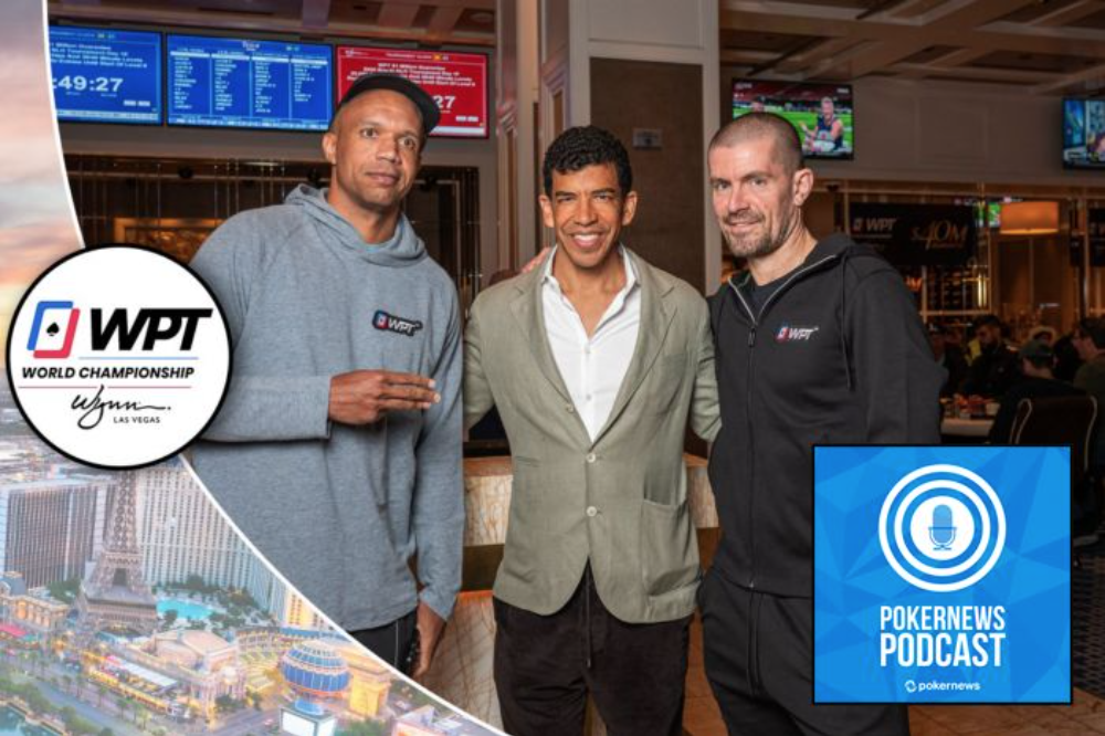 PN Pod Special Edition: Phil Ivey & Gus Hansen at 2023 WPT World Championship; What to Expect