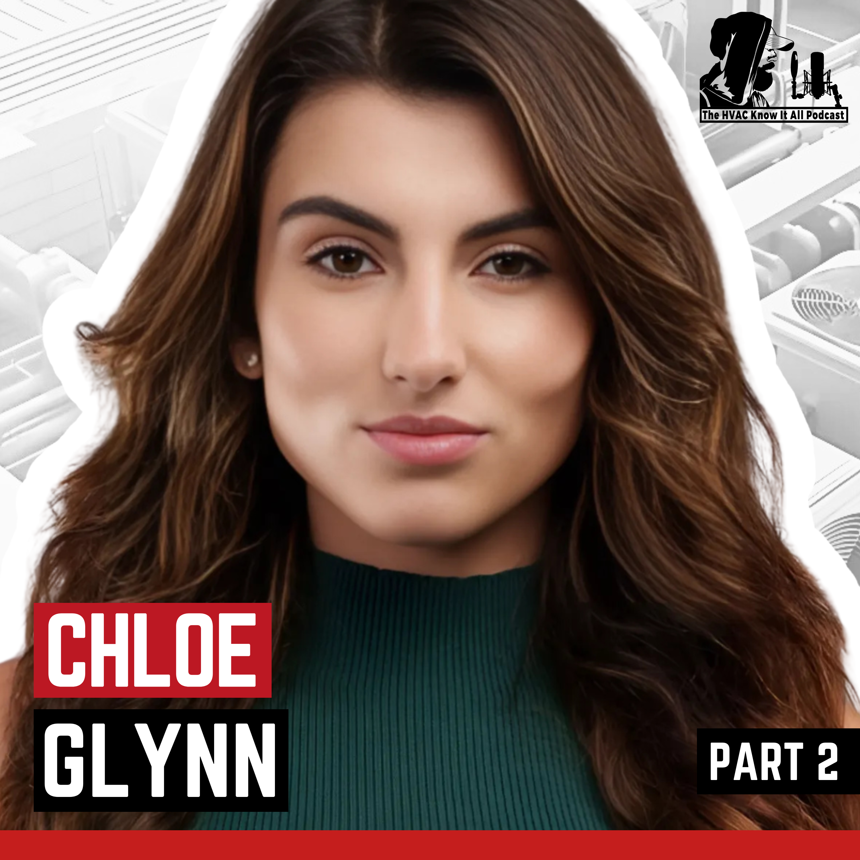 cover of episode How Women in HVAC Are Gaining Respect by Climbing Roofs and Rejecting Generic Sales – Chloe Glynn Part 2