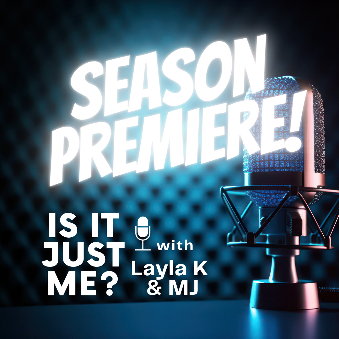 Is It Just Me Podcast