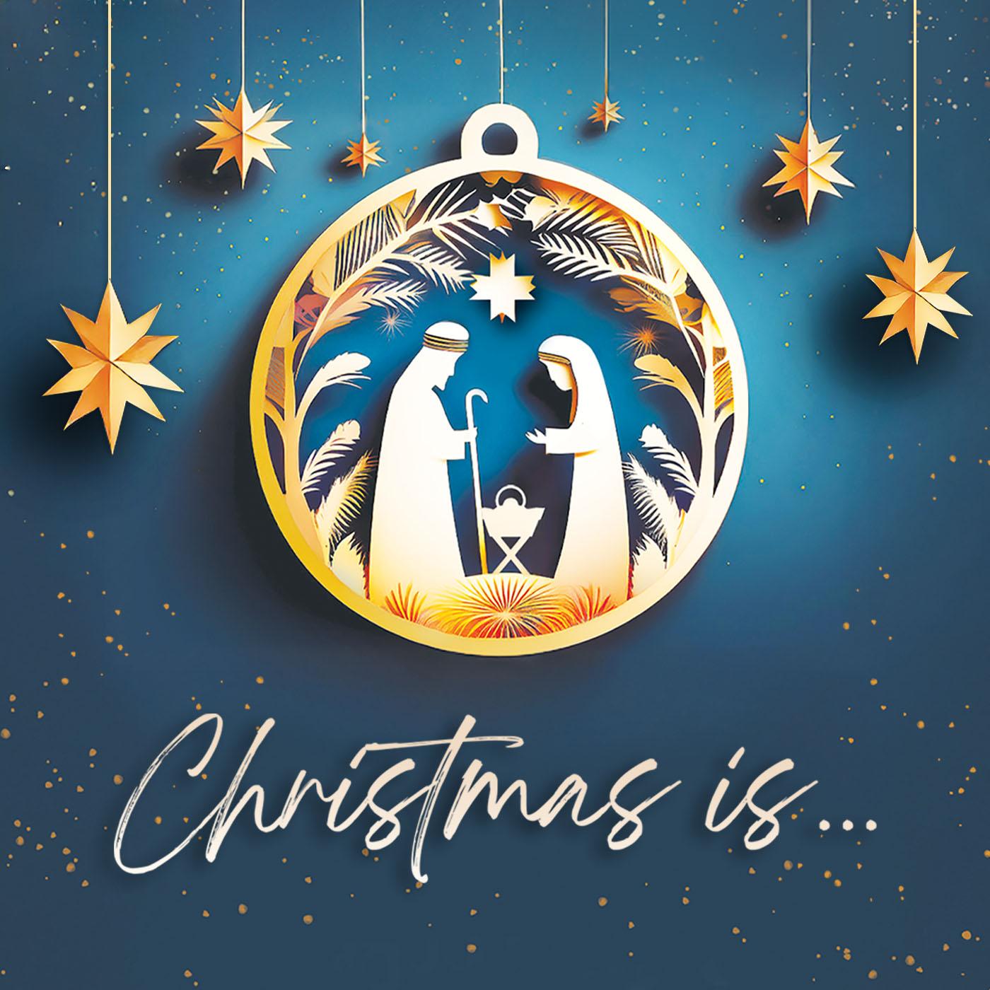 Christmas Is…#5: Good News Christmas Is…#5: Good News