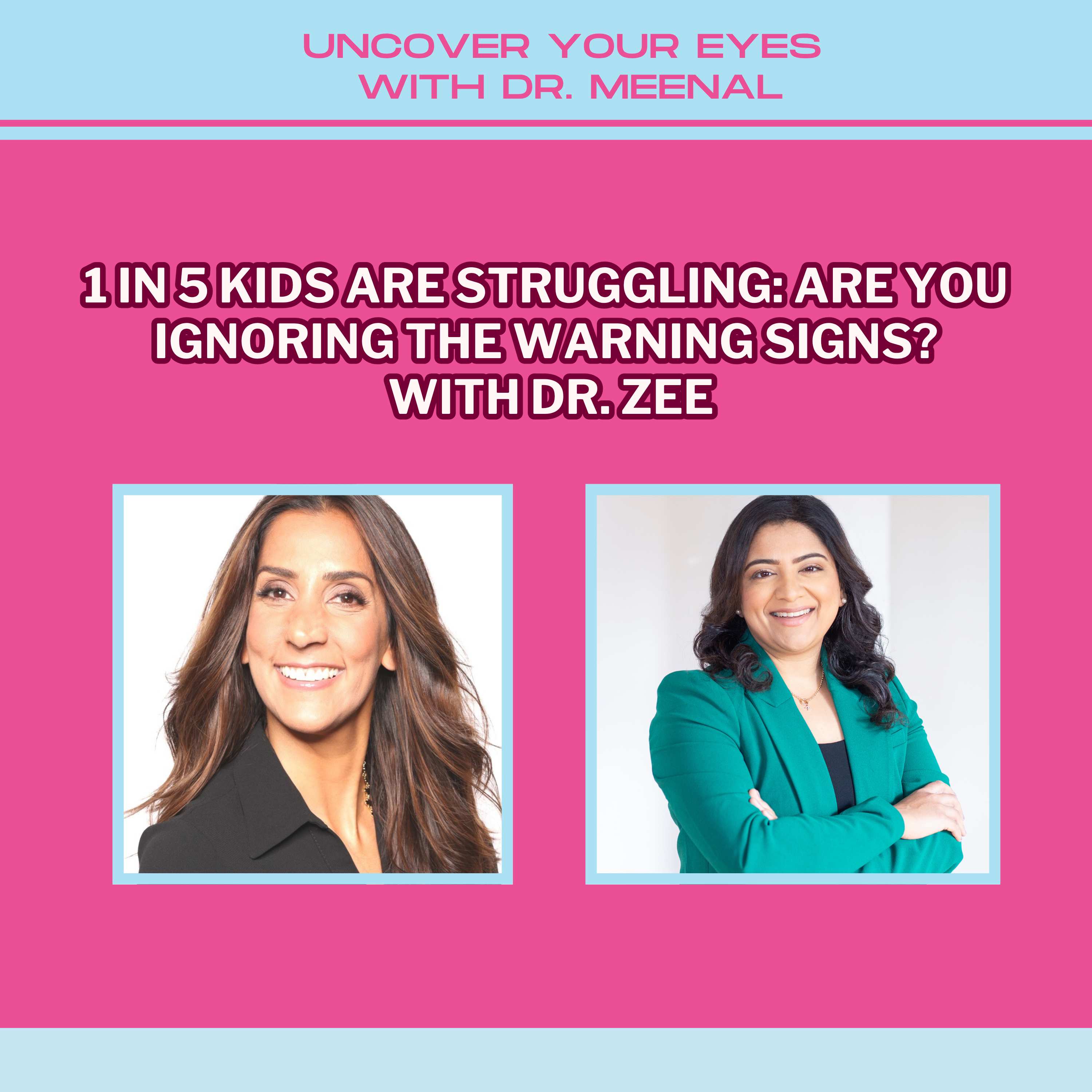1 in 5 Kids Are Struggling: Are You Ignoring The Warning Signs? With Dr. Zee