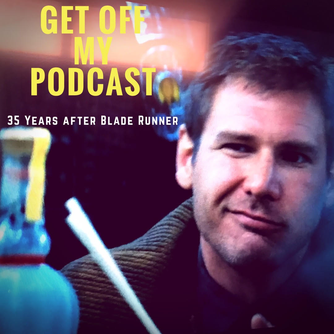 Get Off My Podcast - The Harrison Ford Podcast