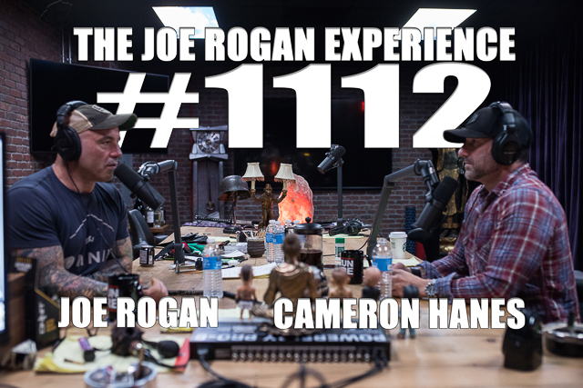 The Joe Rogan Experience #1112 - Cameron Hanes