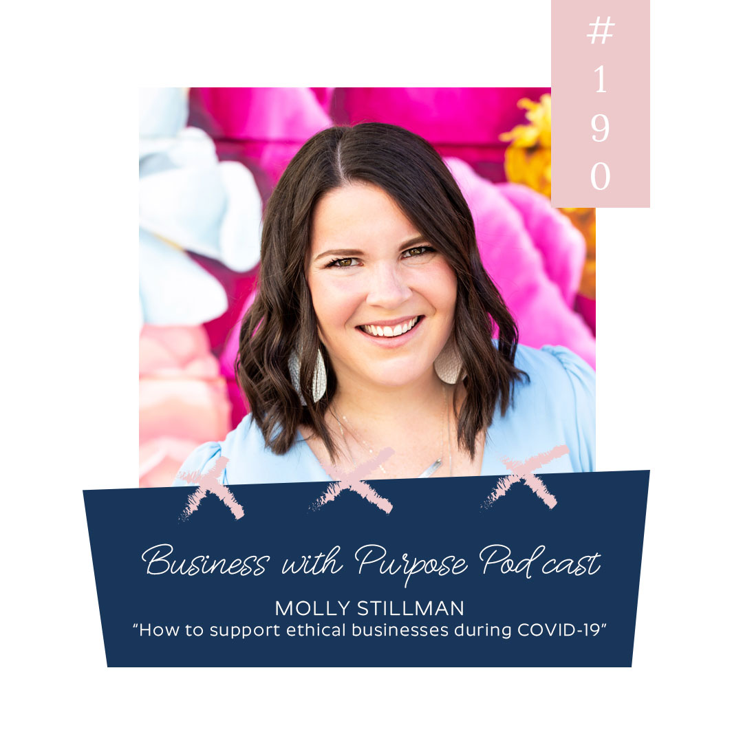 How to Support Ethical, Fair Trade, and Small Businesses During COVID-19 | EP 190